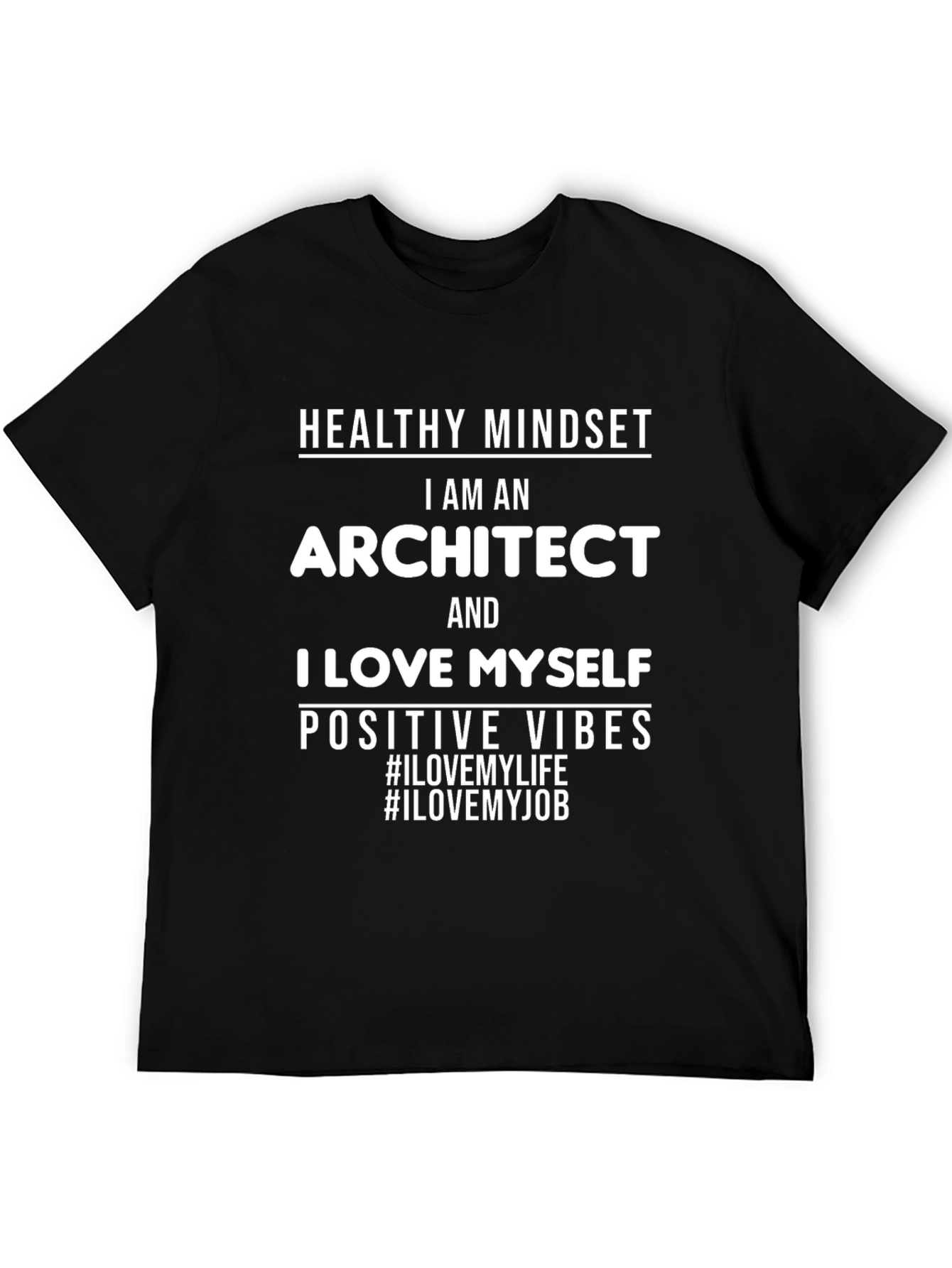 Architect T-Shirt: Healthy Mindset Positive Vibes