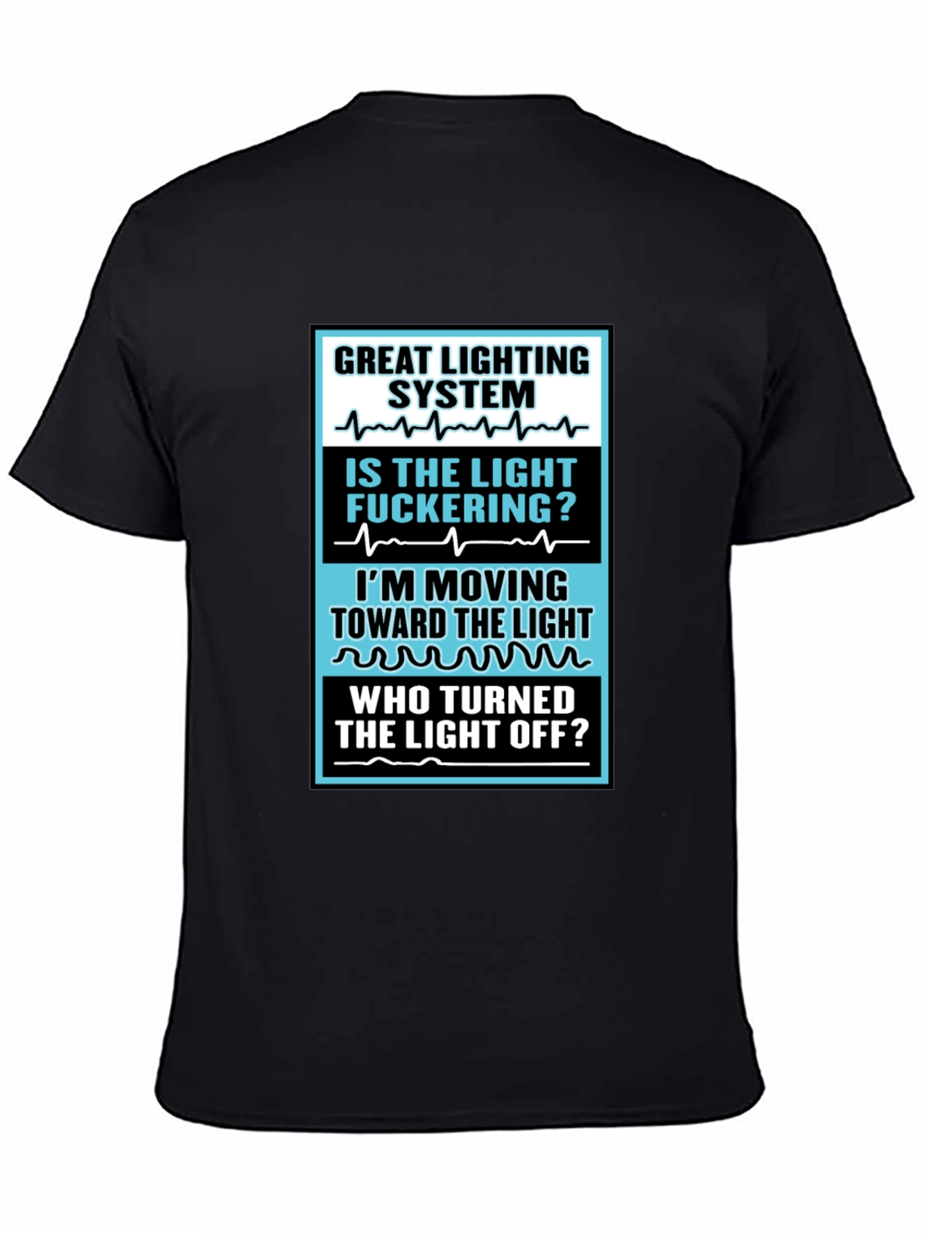Humorous Lighting System T-Shirt
