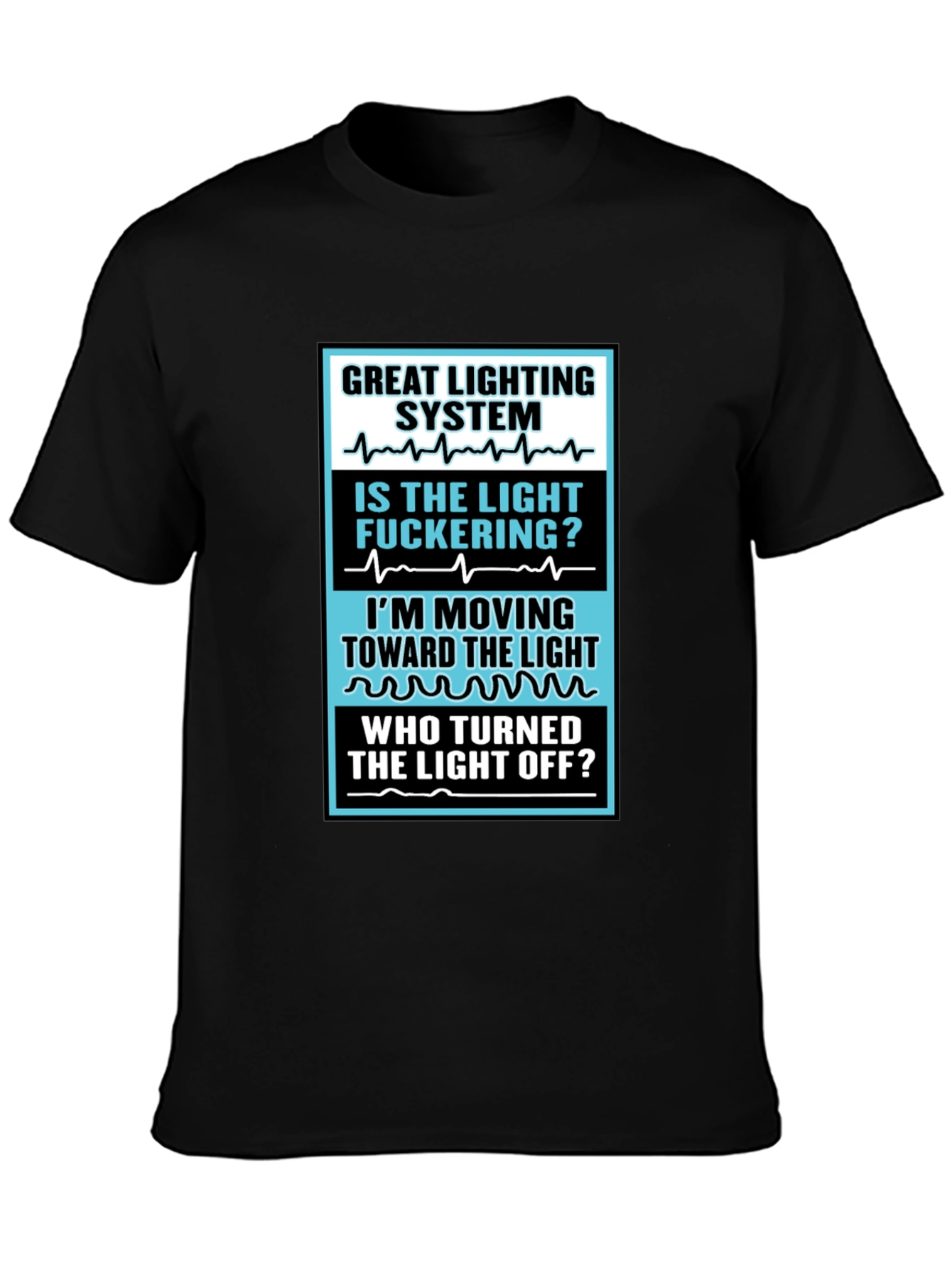 Humorous Lighting System T-Shirt