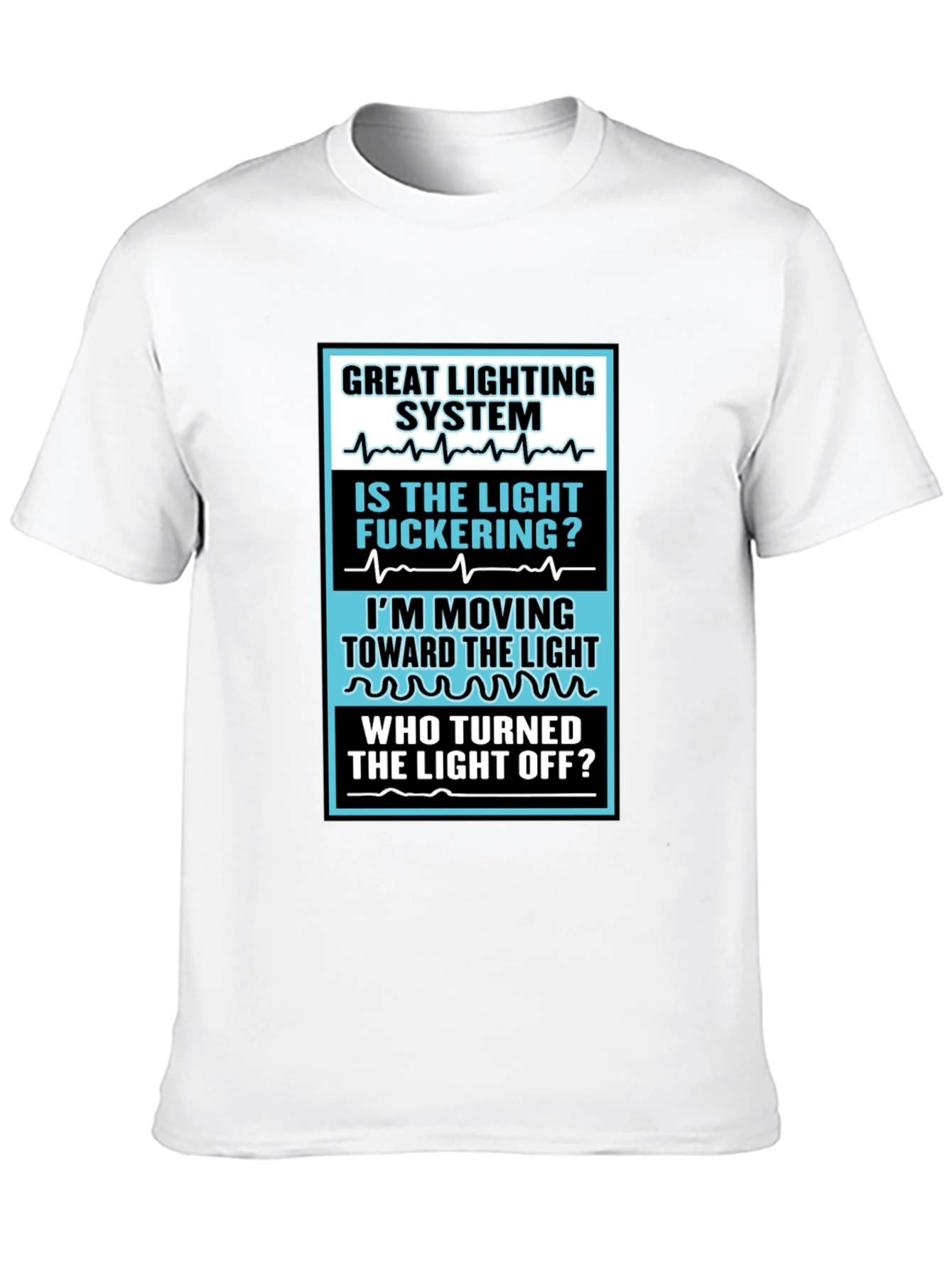 Humorous Lighting System T-Shirt