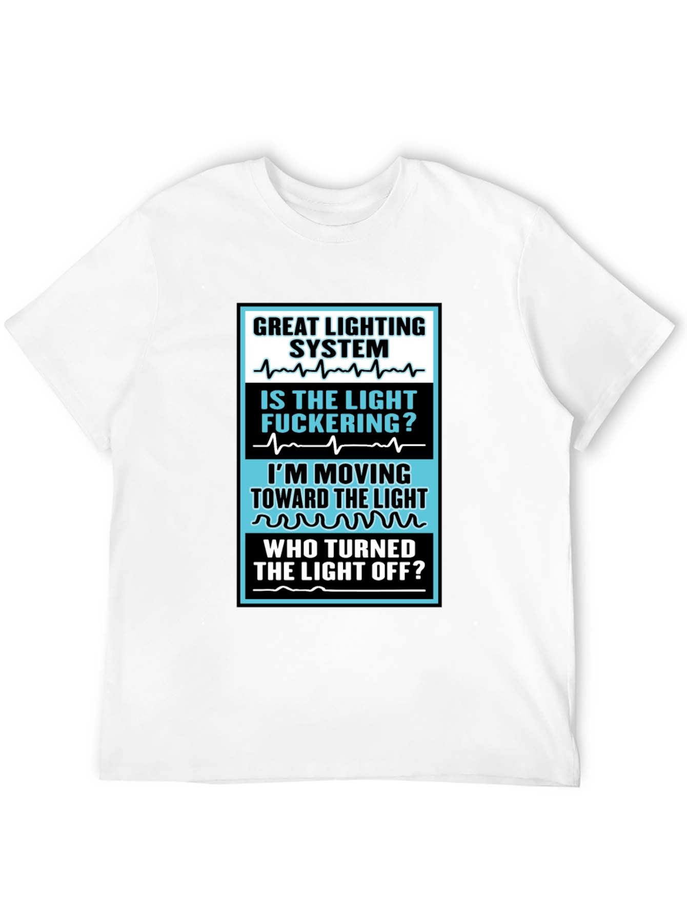 Humorous Lighting System T-Shirt