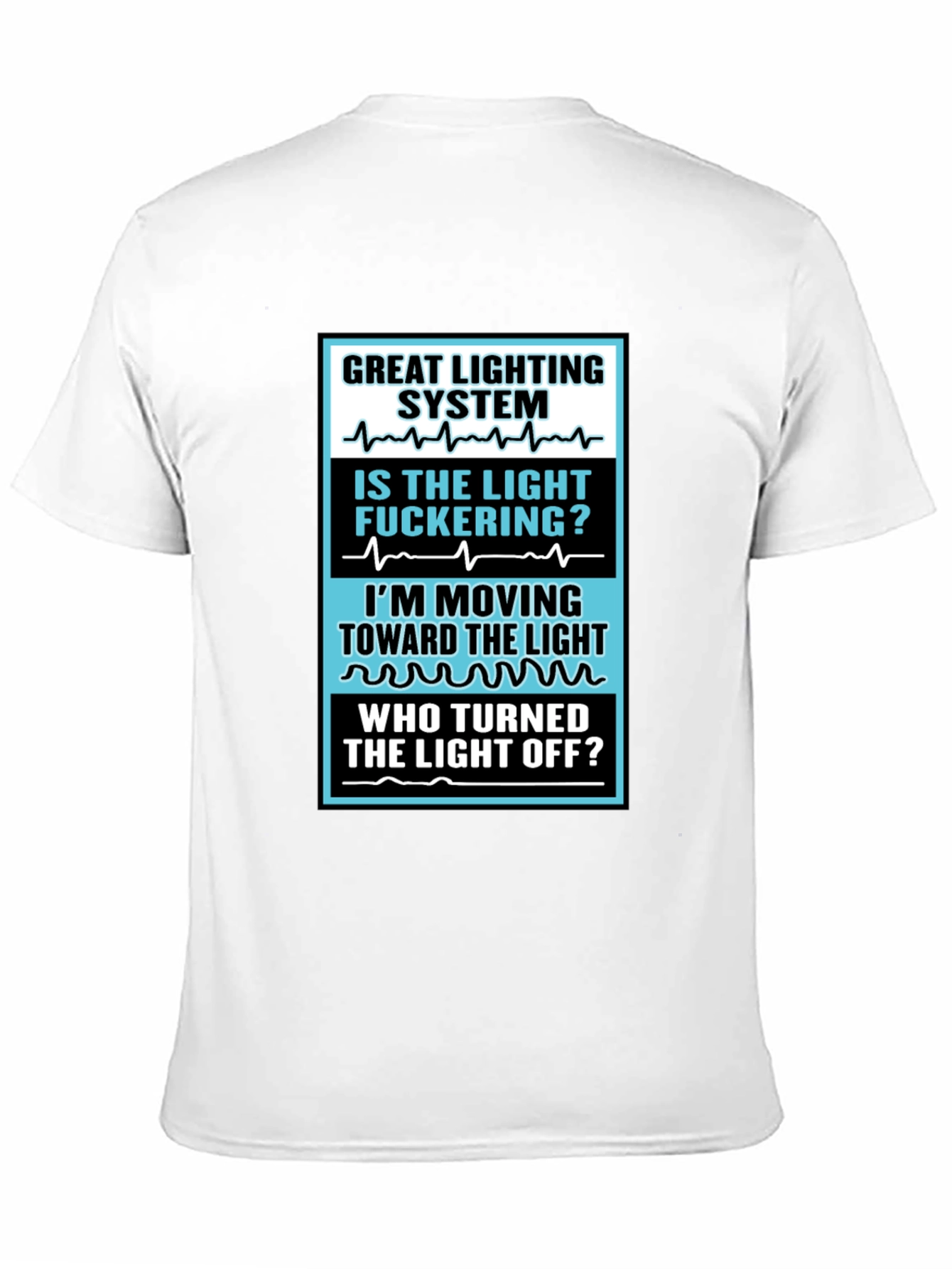 Humorous Lighting System T-Shirt