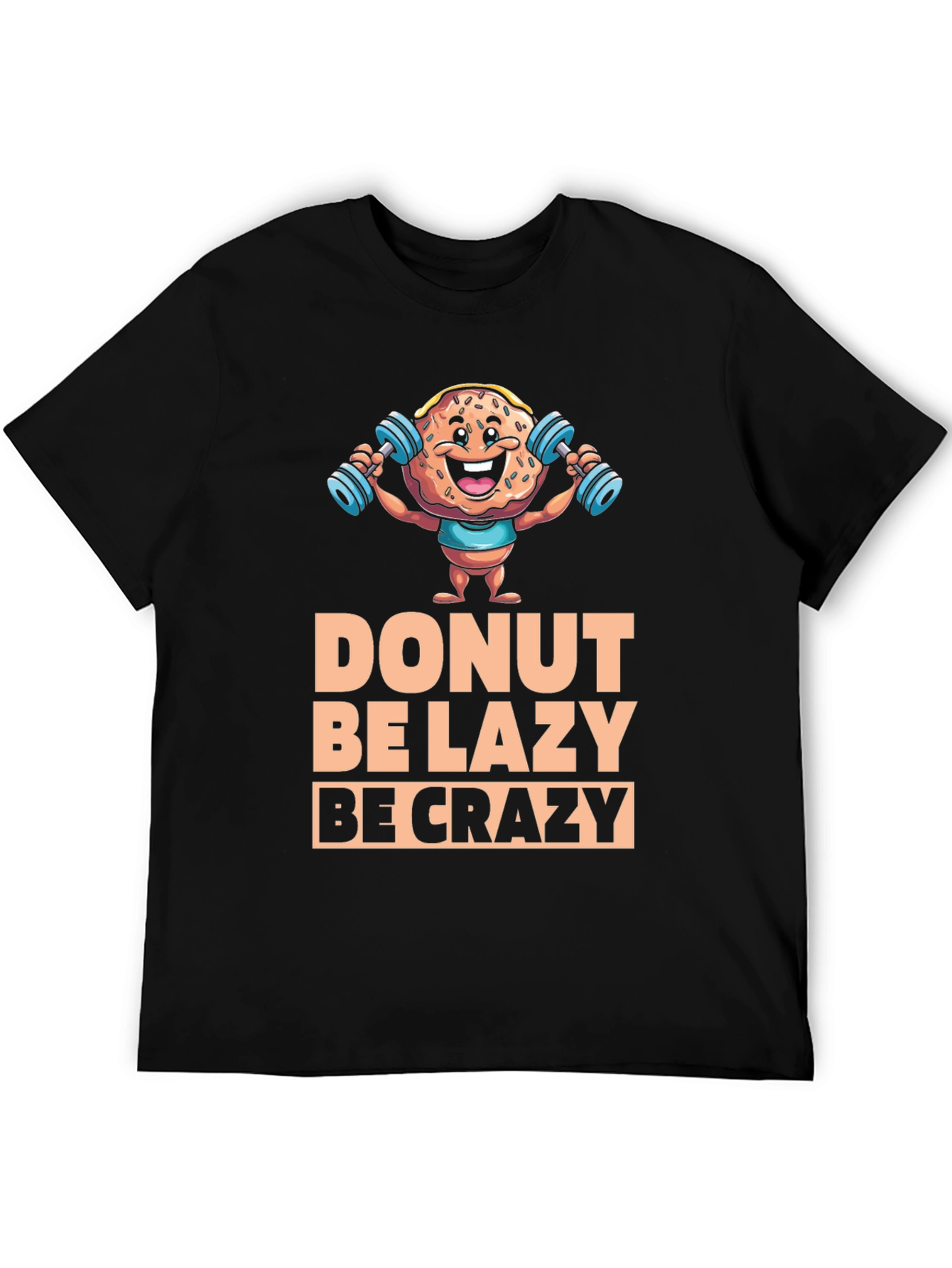 Donut Be Lazy Be Crazy Graphic Tee