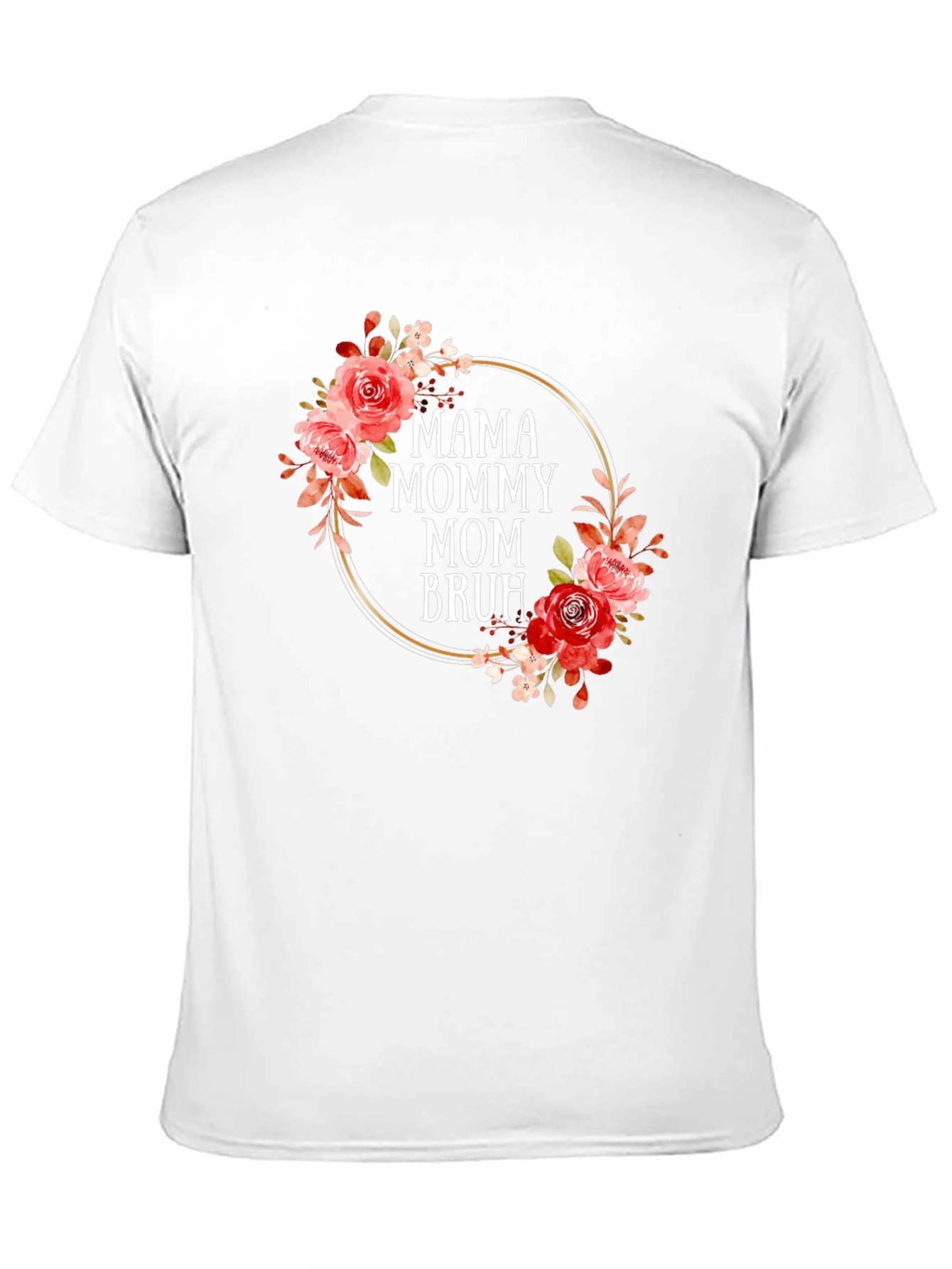 Mama Mommy Mom Bruh Floral T-Shirt