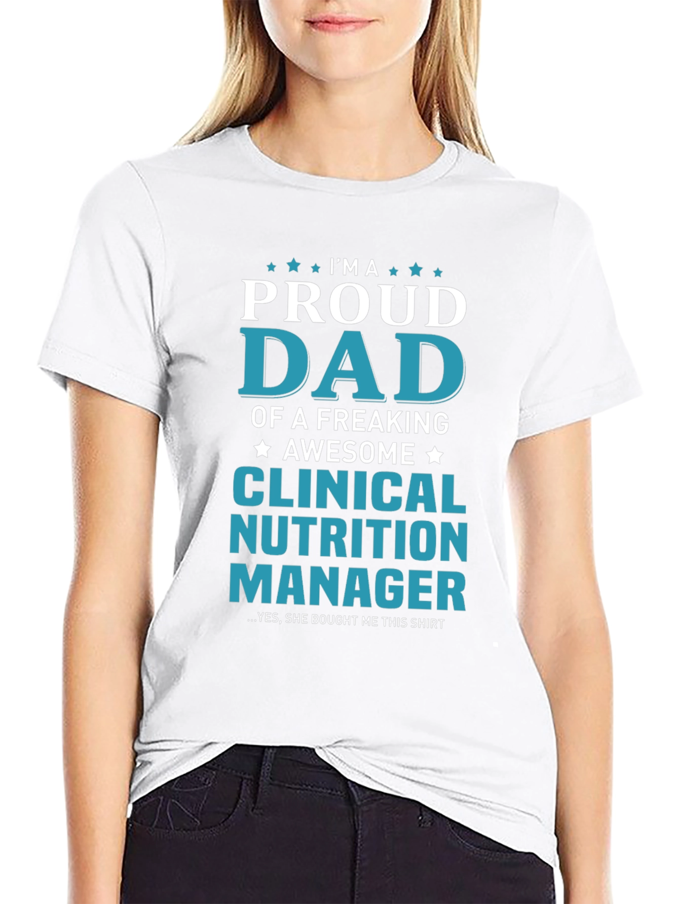 Proud Dad Clinical Nutrition Manager T-Shirt