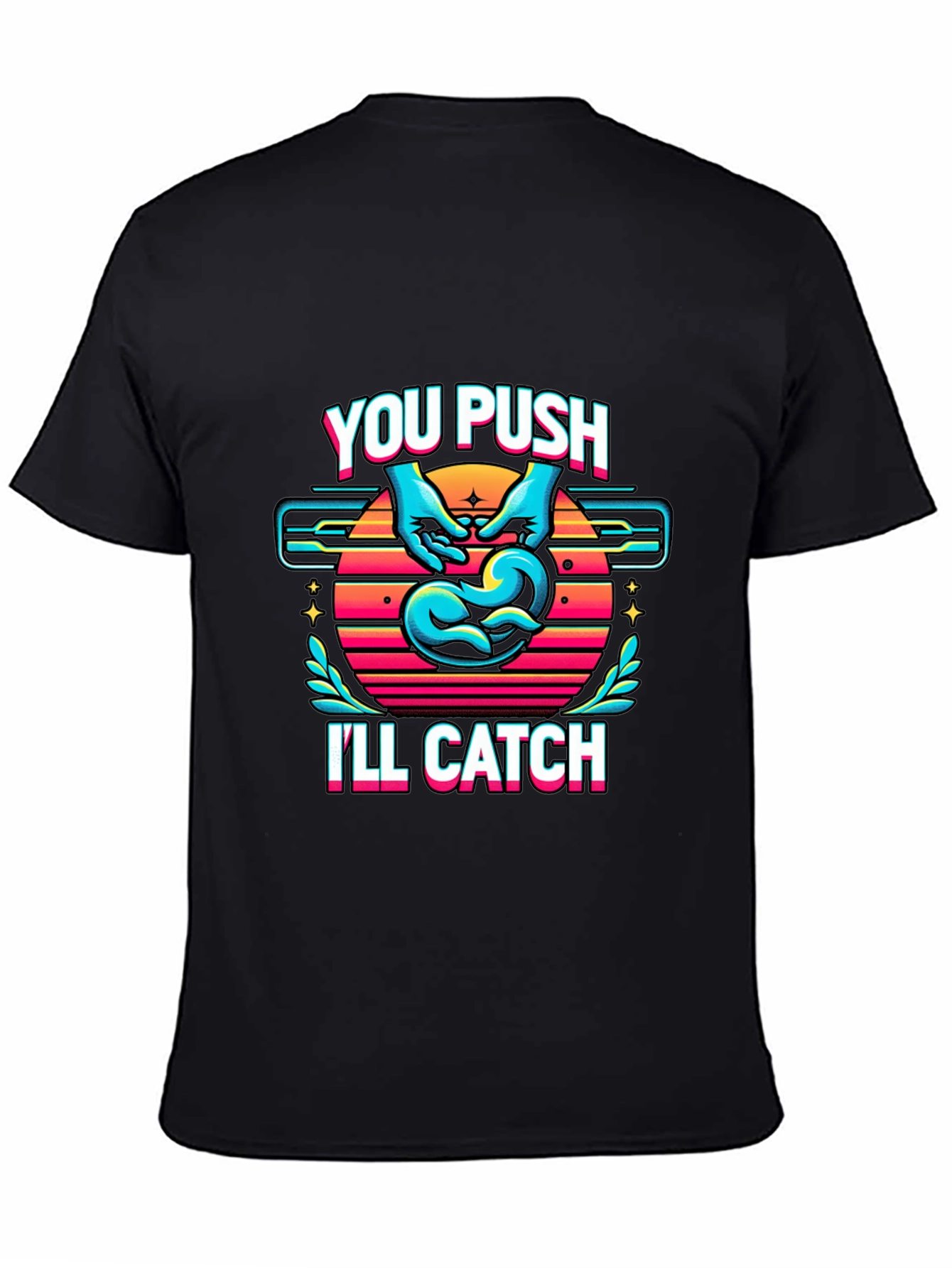 Funny Delivery Nurse You Push Ill Catch T-Shirt