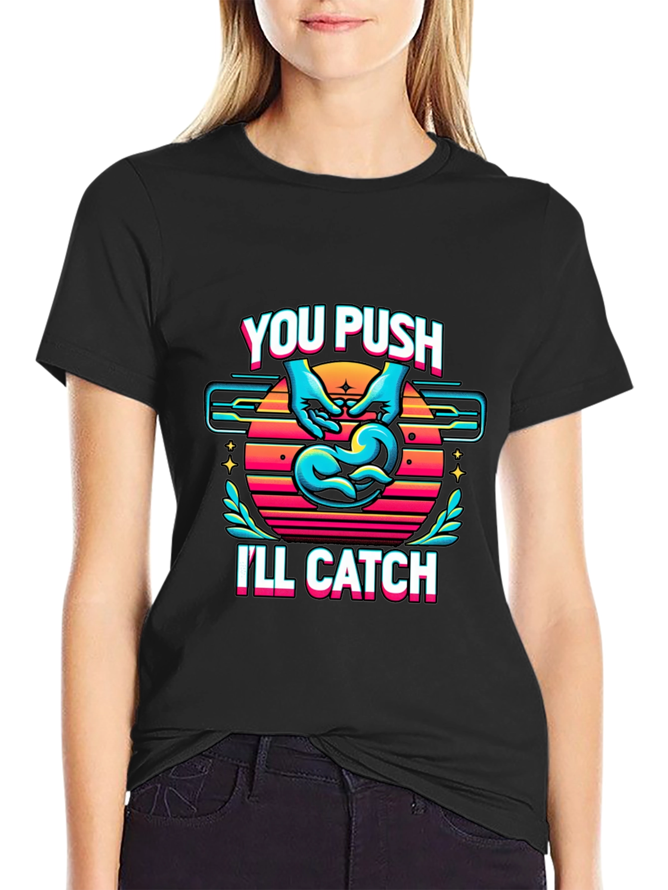 Funny Delivery Nurse You Push Ill Catch T-Shirt
