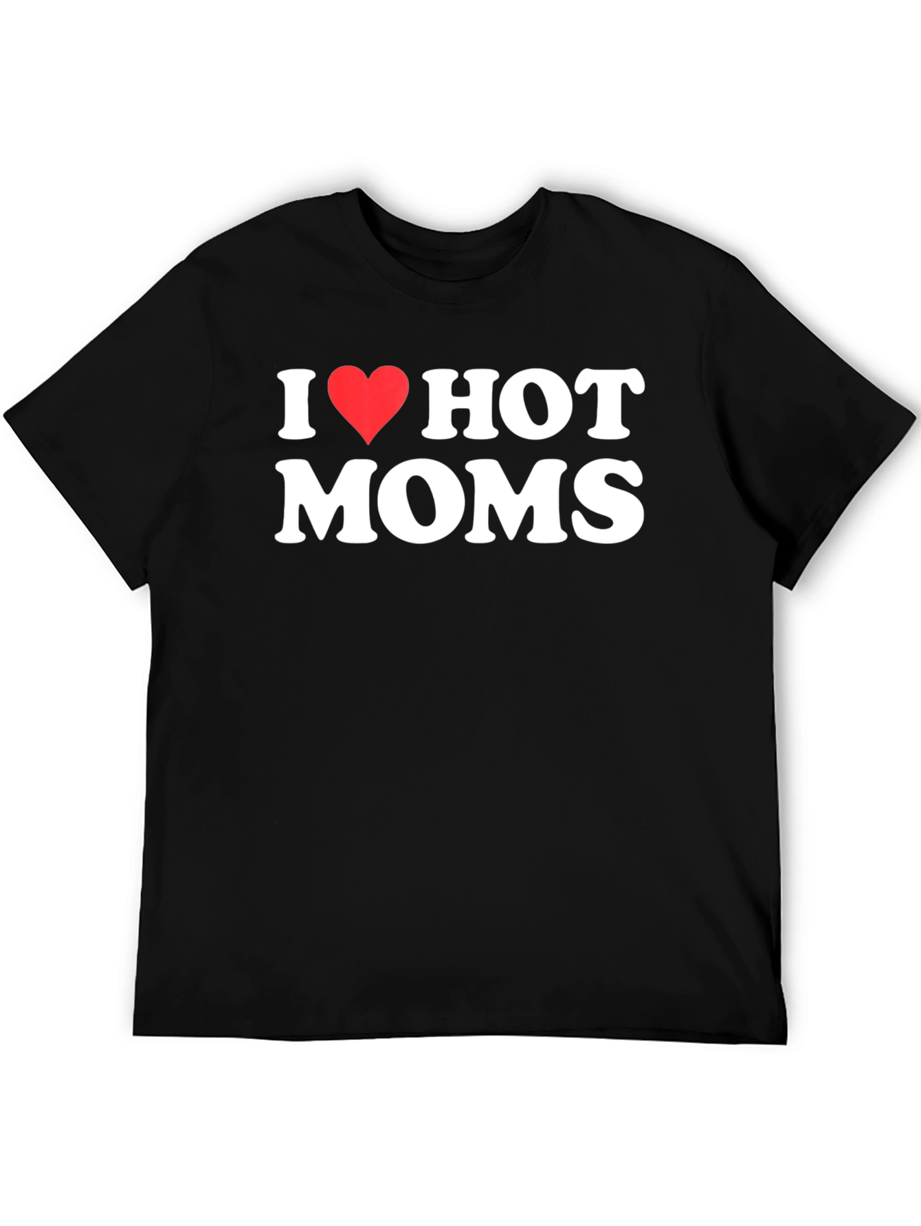 I Heart Hot Moms Graphic T-Shirt