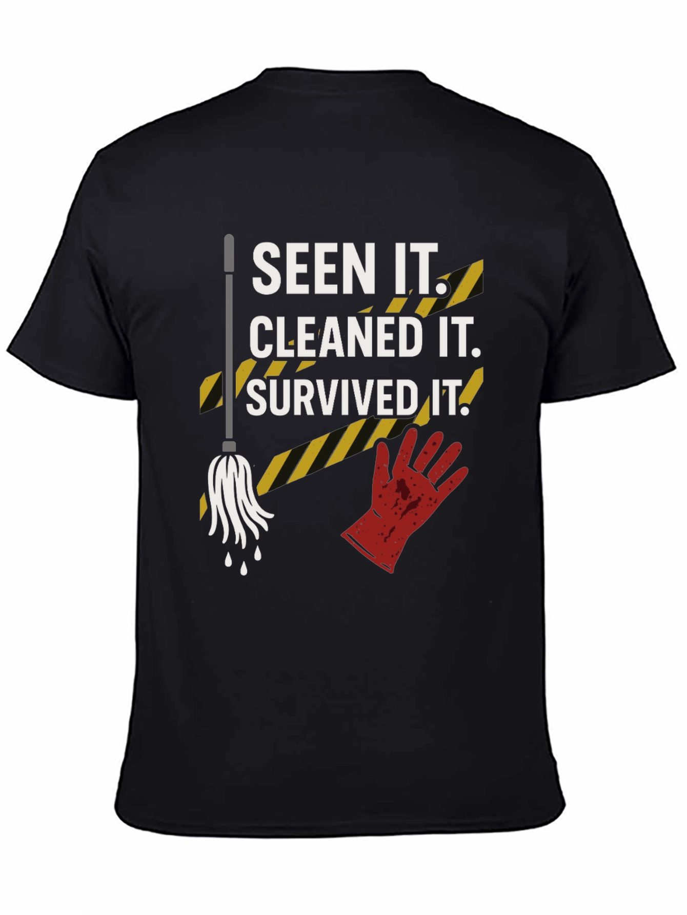 Seen It Cleaned It Survived It Graphic Tee