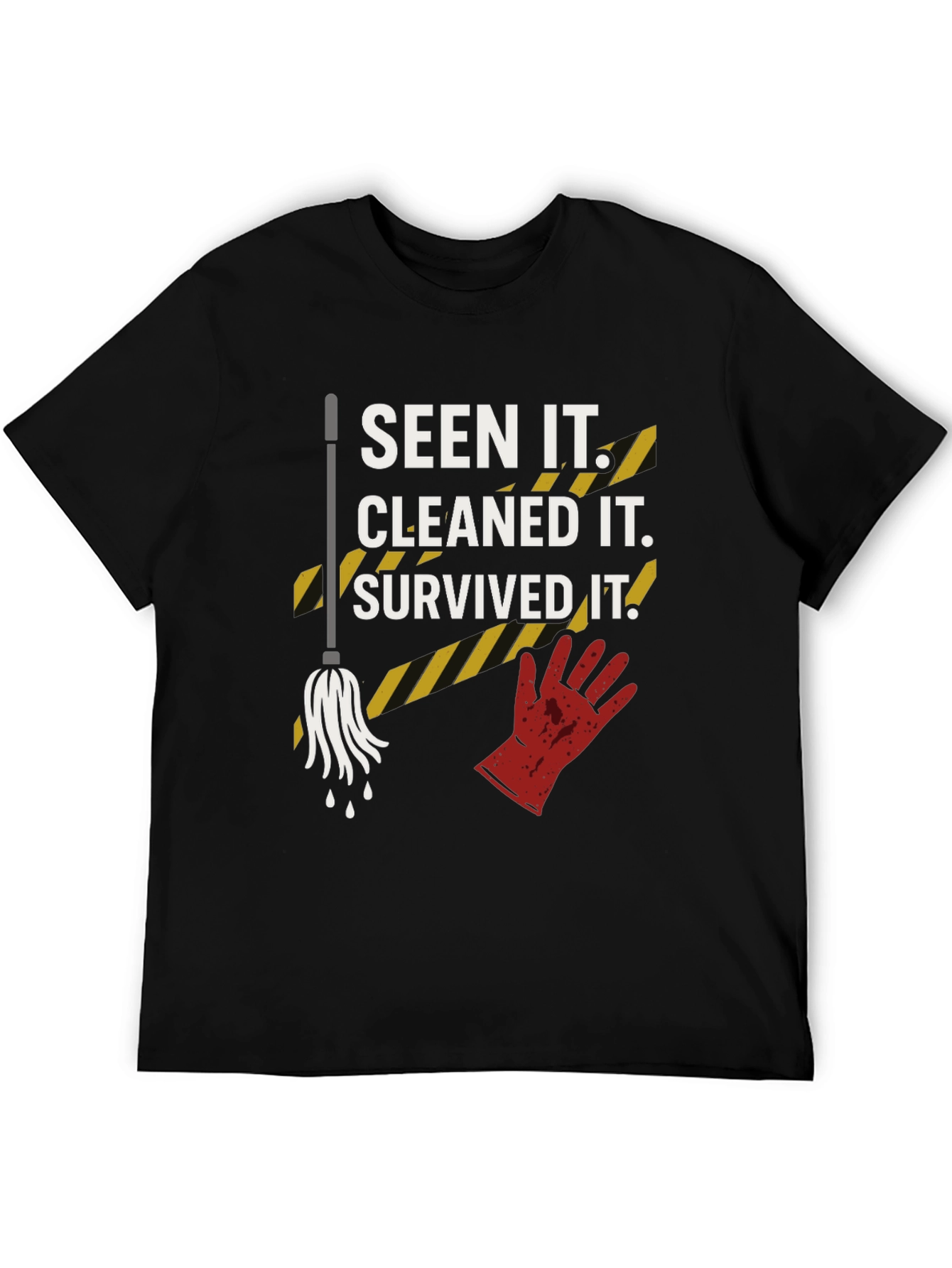 Seen It Cleaned It Survived It Graphic Tee