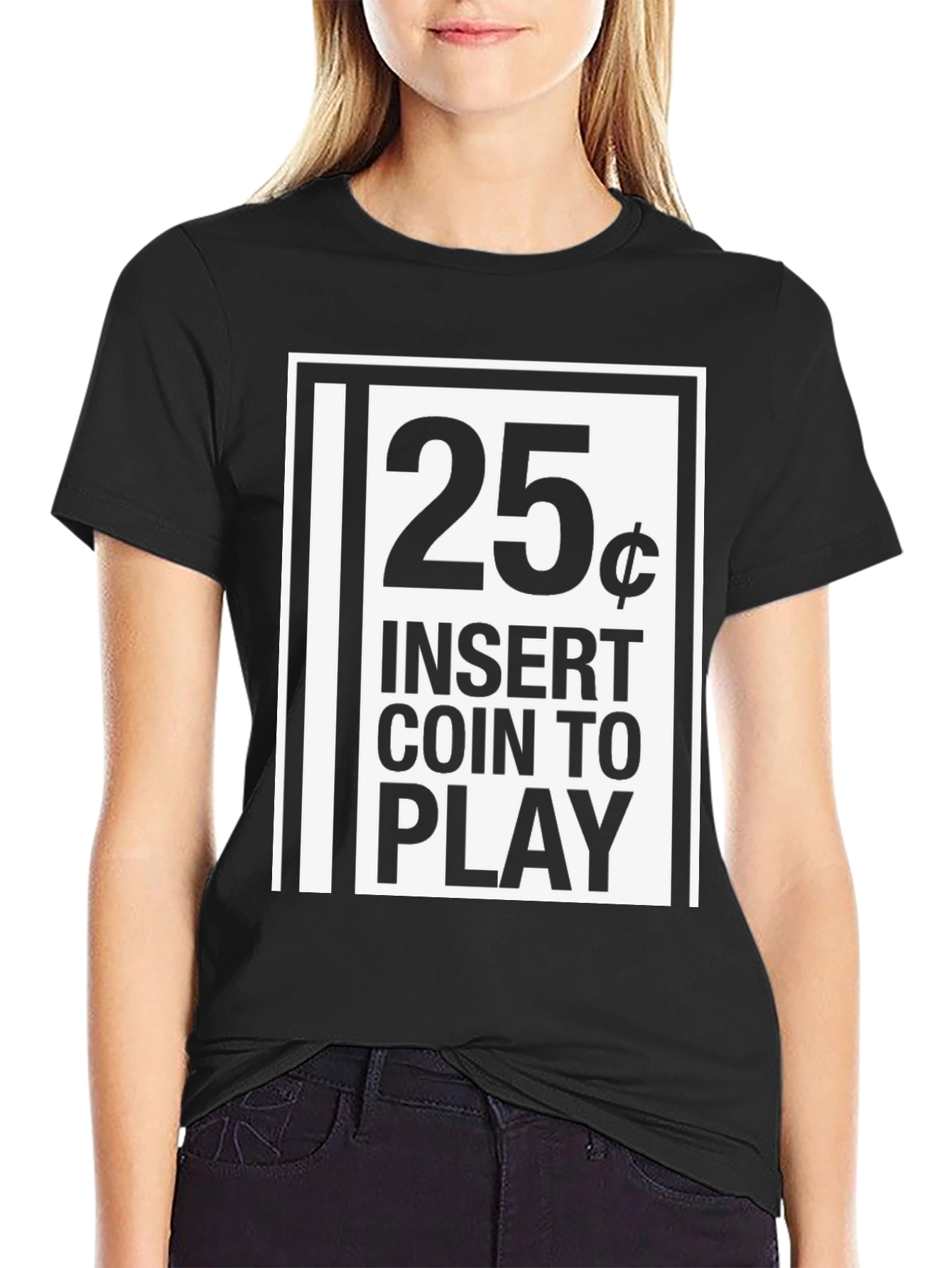 25 Cent Insert Coin to Play Black Graphic T-Shirt