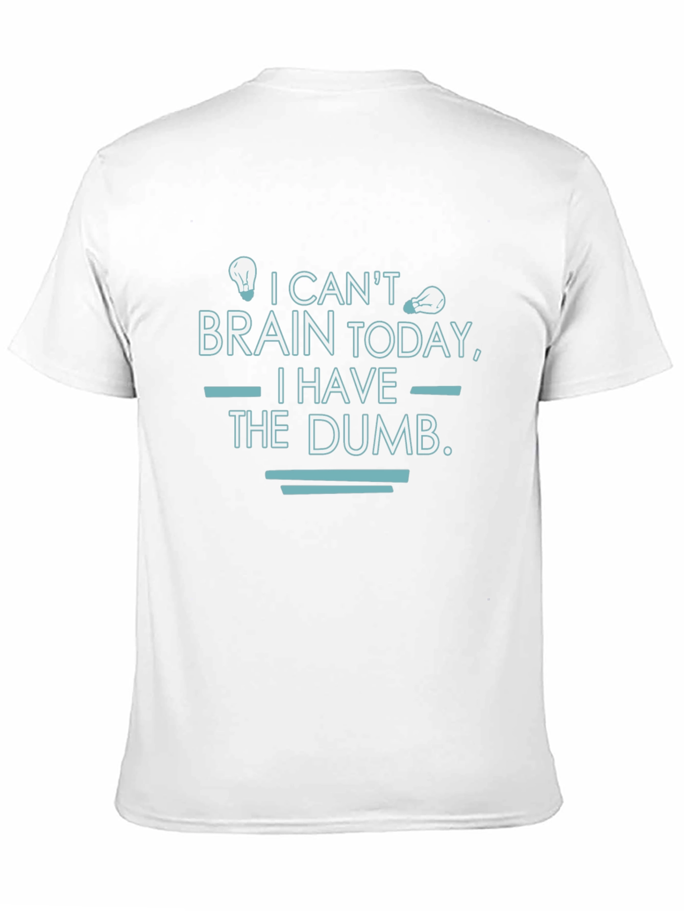 Funny I Cant Brain Today Graphic T-Shirt