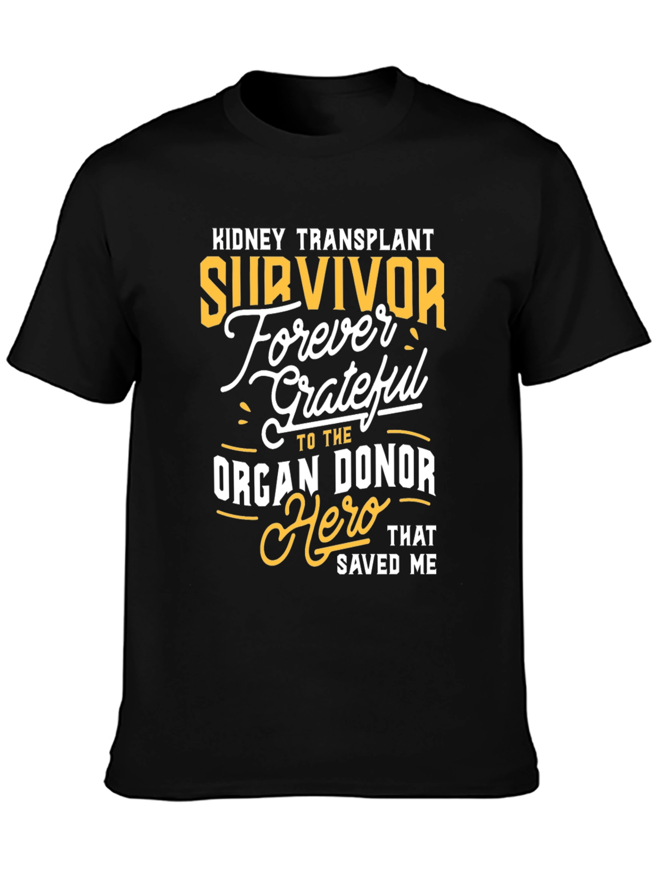 Kidney Transplant Survivor Graphic Tee
