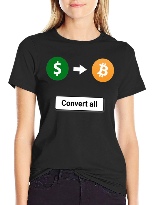 Convert All T-Shirt - Cryptocurrency Bitcoin Tee