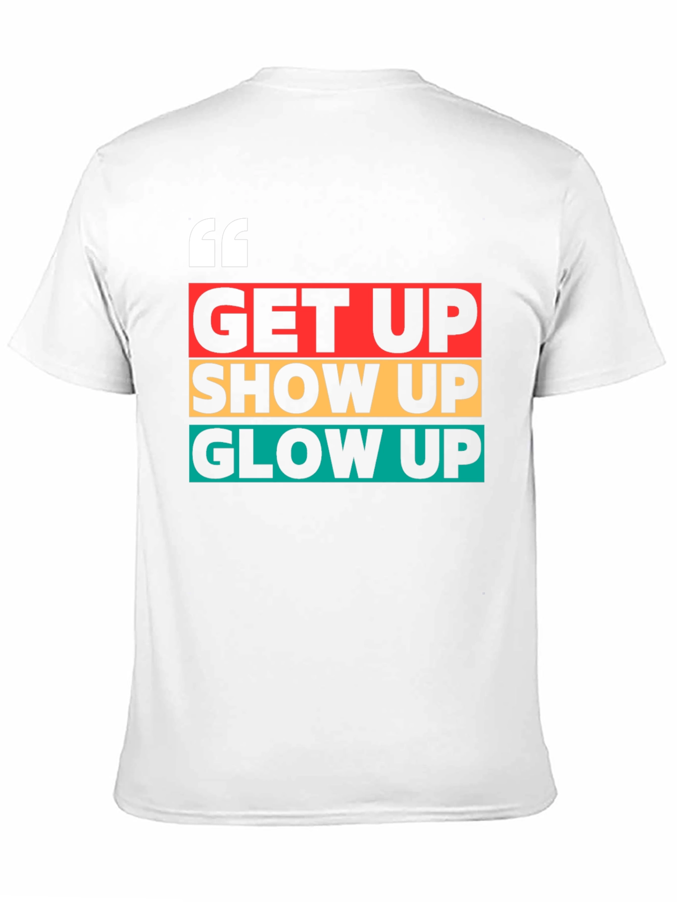 Get Up Show Up Glow Up Graphic Tee