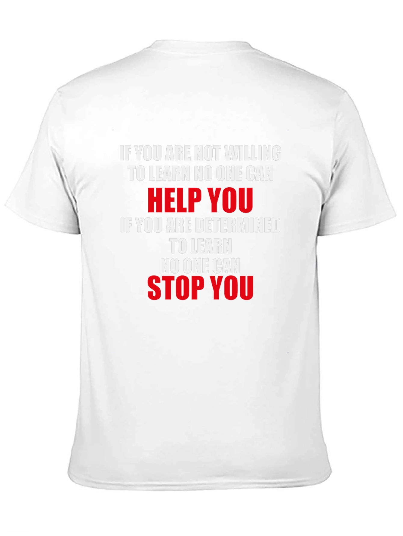 Motivational Graphic Tee - Learning and Determination