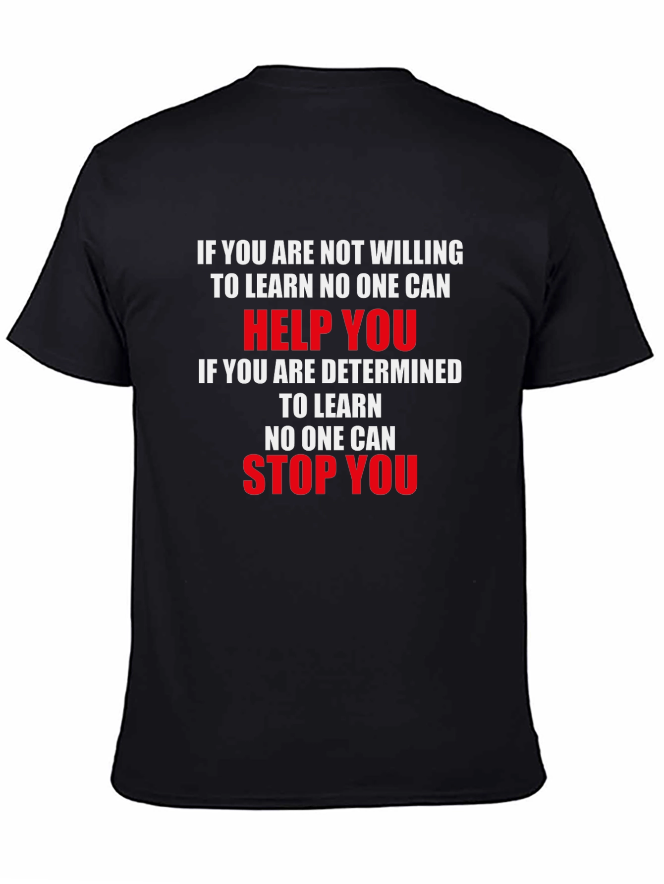 Motivational Graphic Tee - Learning and Determination