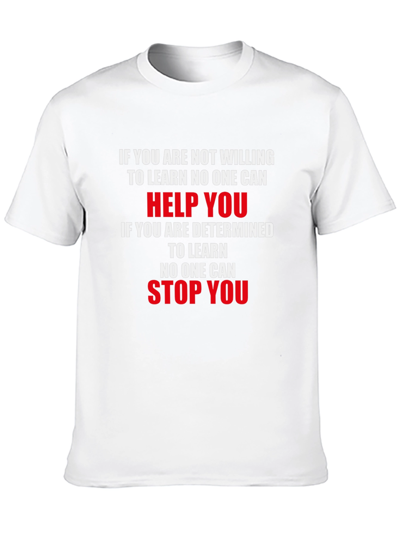 Motivational Graphic Tee - Learning and Determination