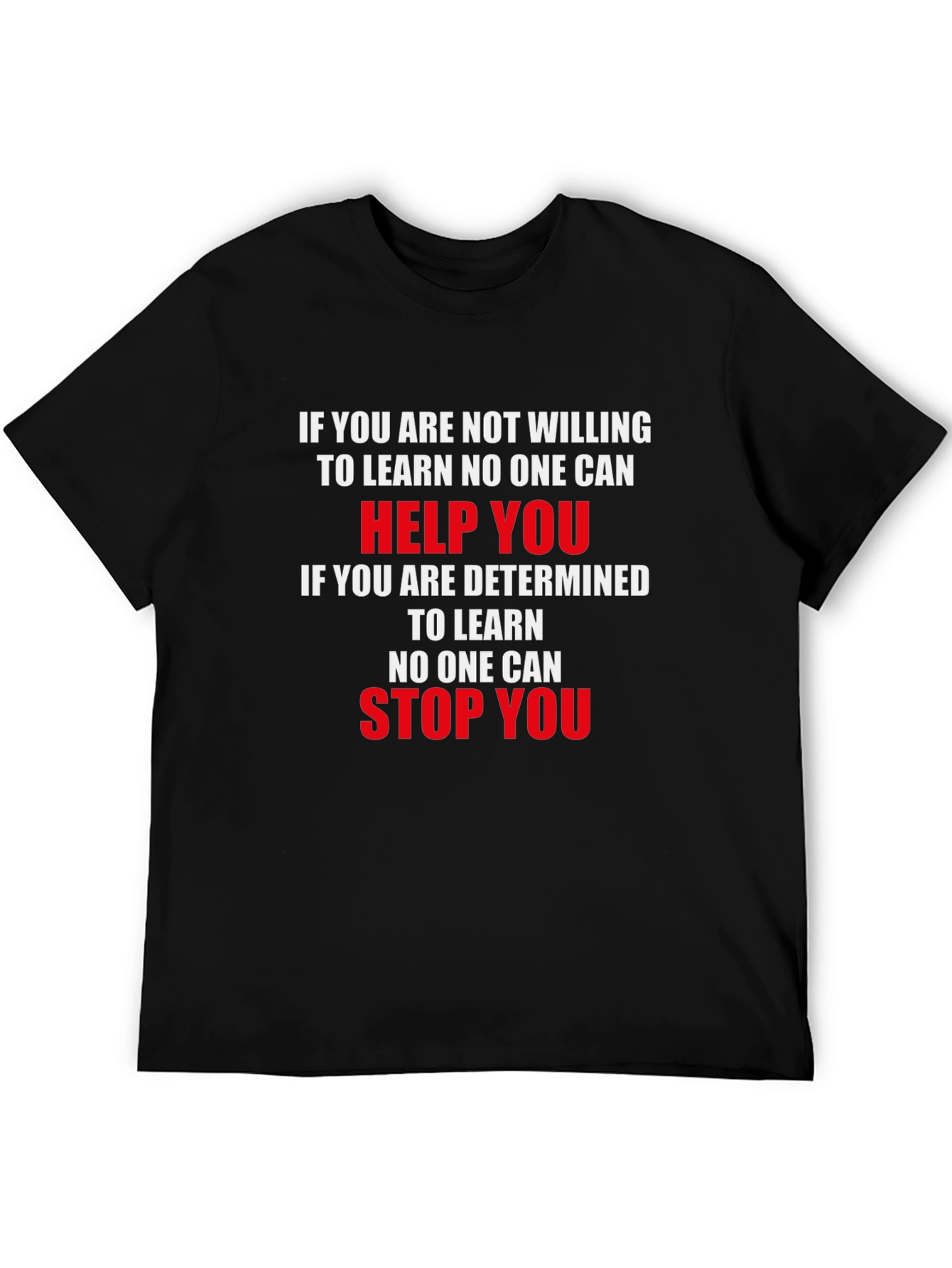 Motivational Graphic Tee - Learning and Determination