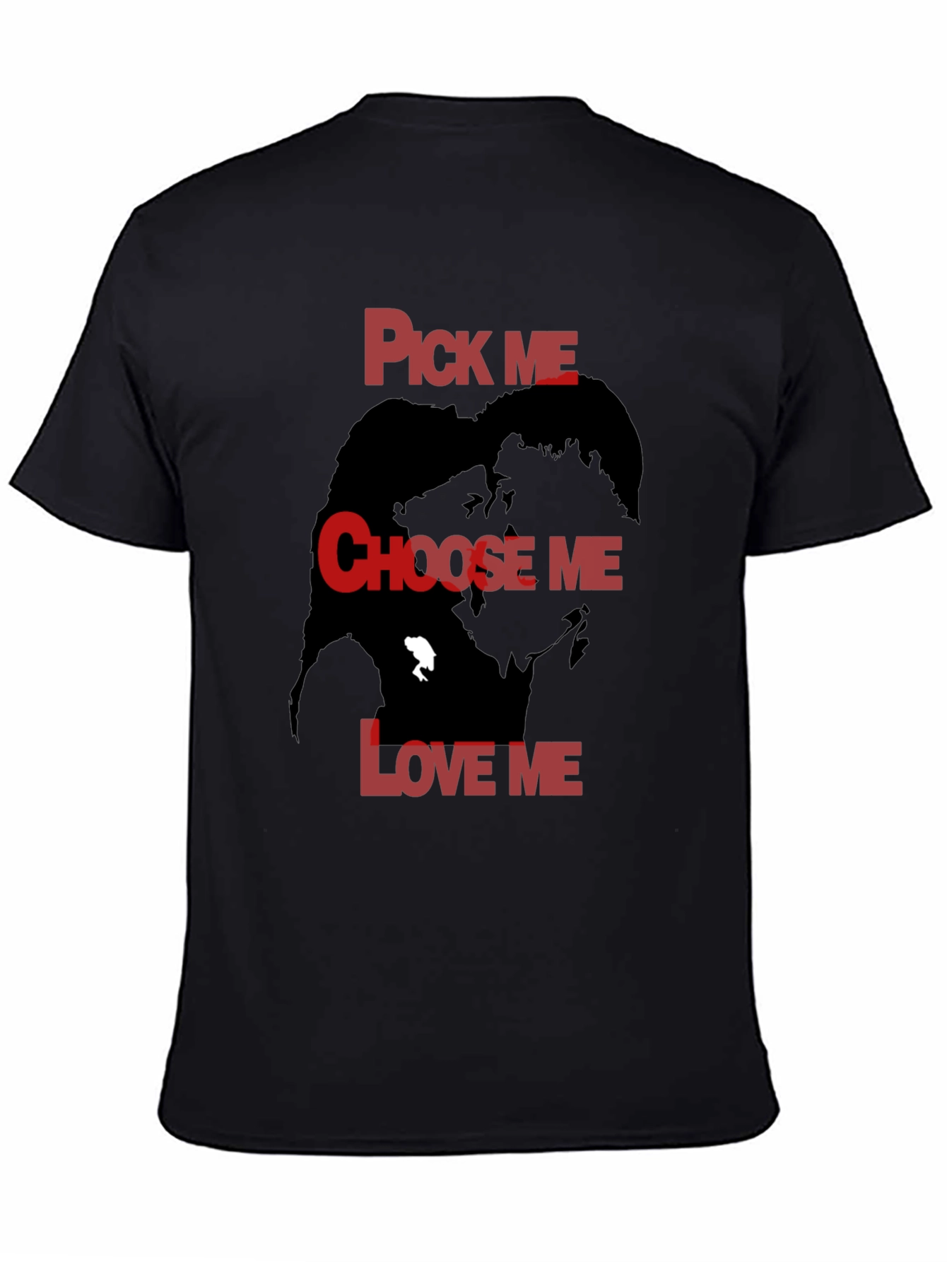 Pick Me Choose Me Love Me Graphic Tee