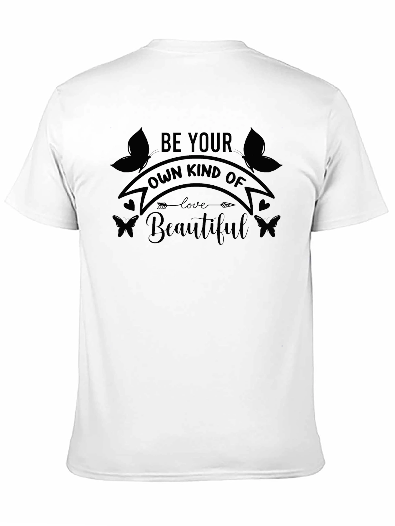 Be Your Own Kind of Beautiful Graphic T-Shirt