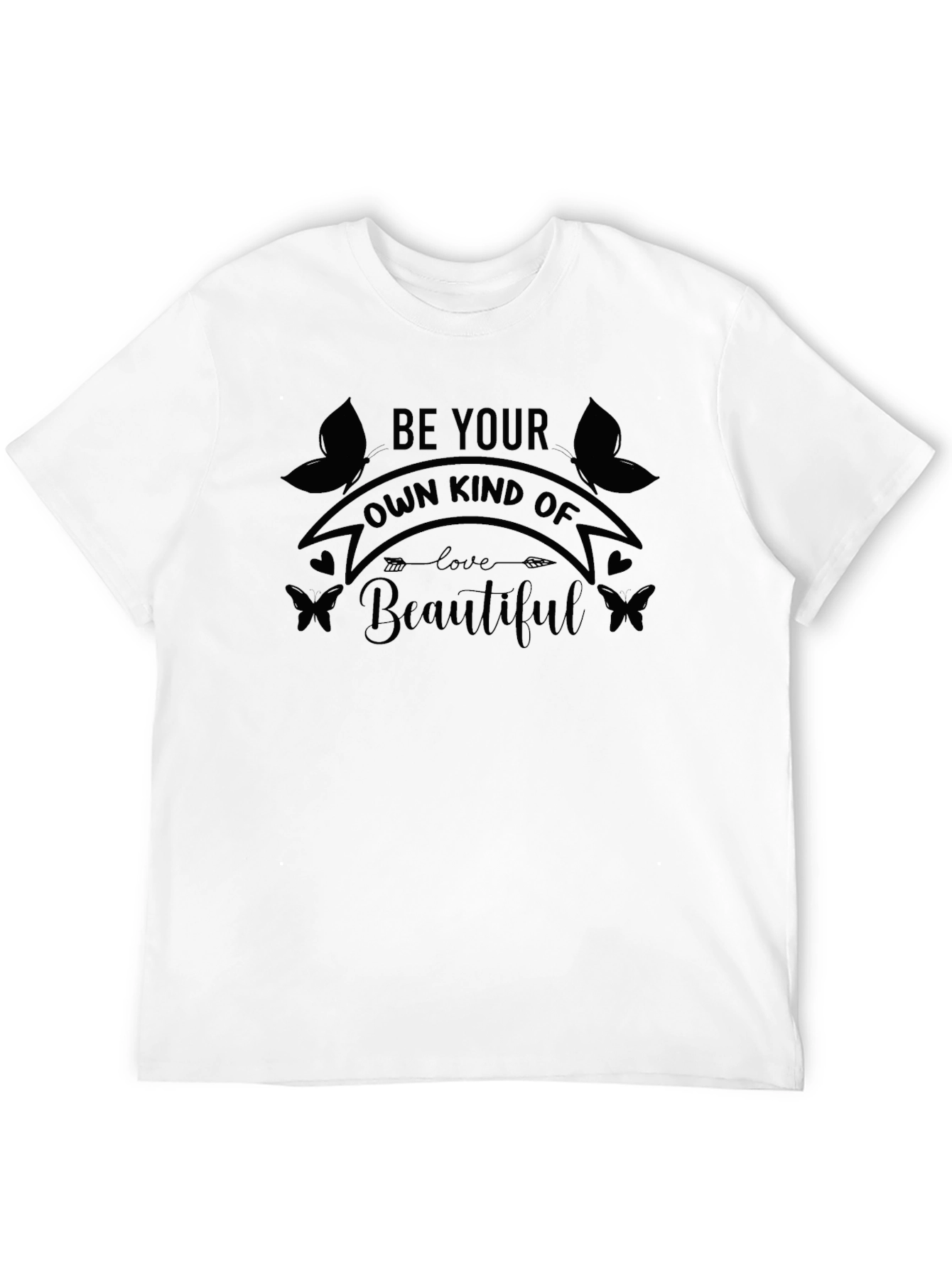 Be Your Own Kind of Beautiful Graphic T-Shirt