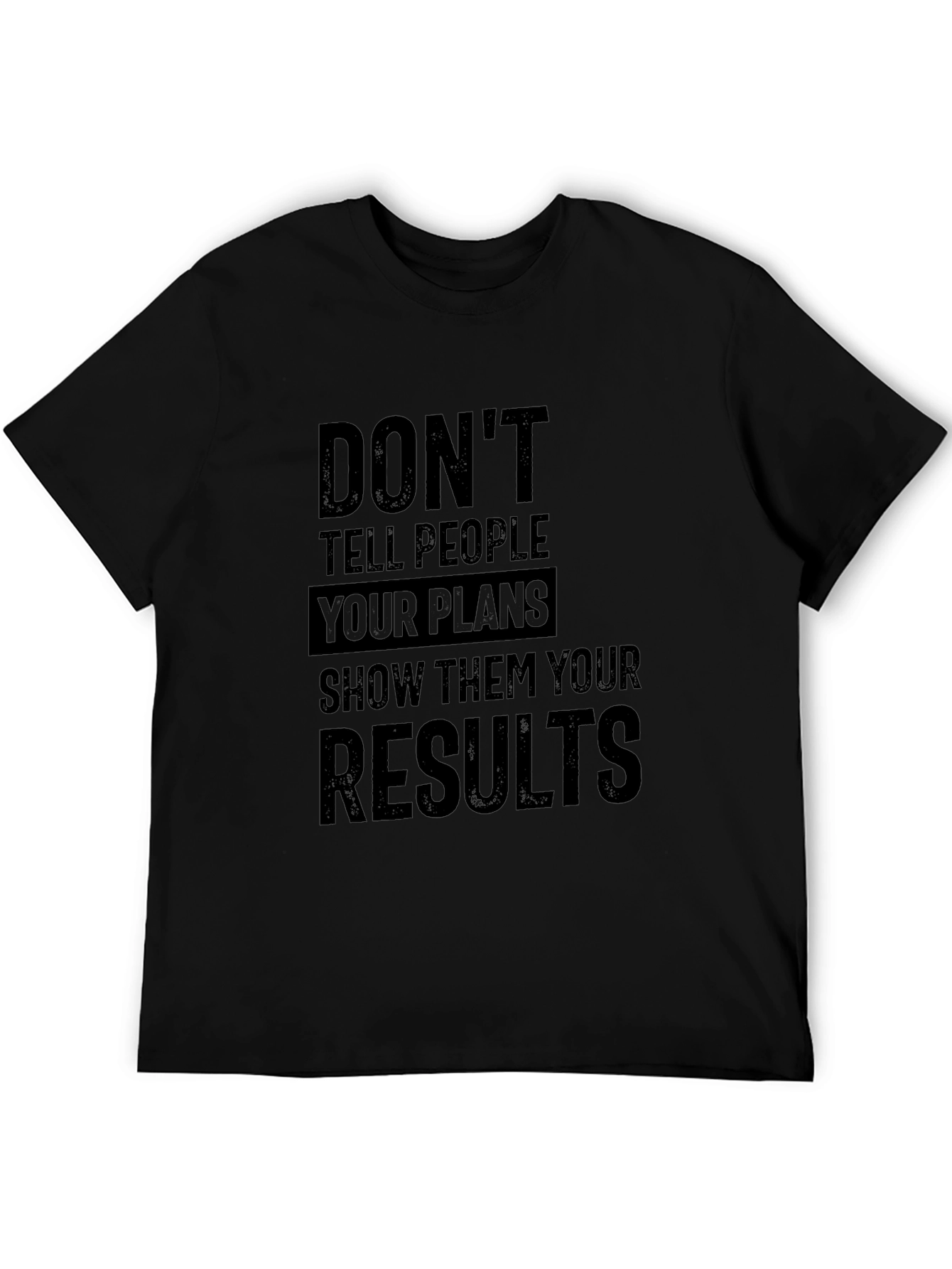 Motivational Graphic T-Shirt - Show Your Results