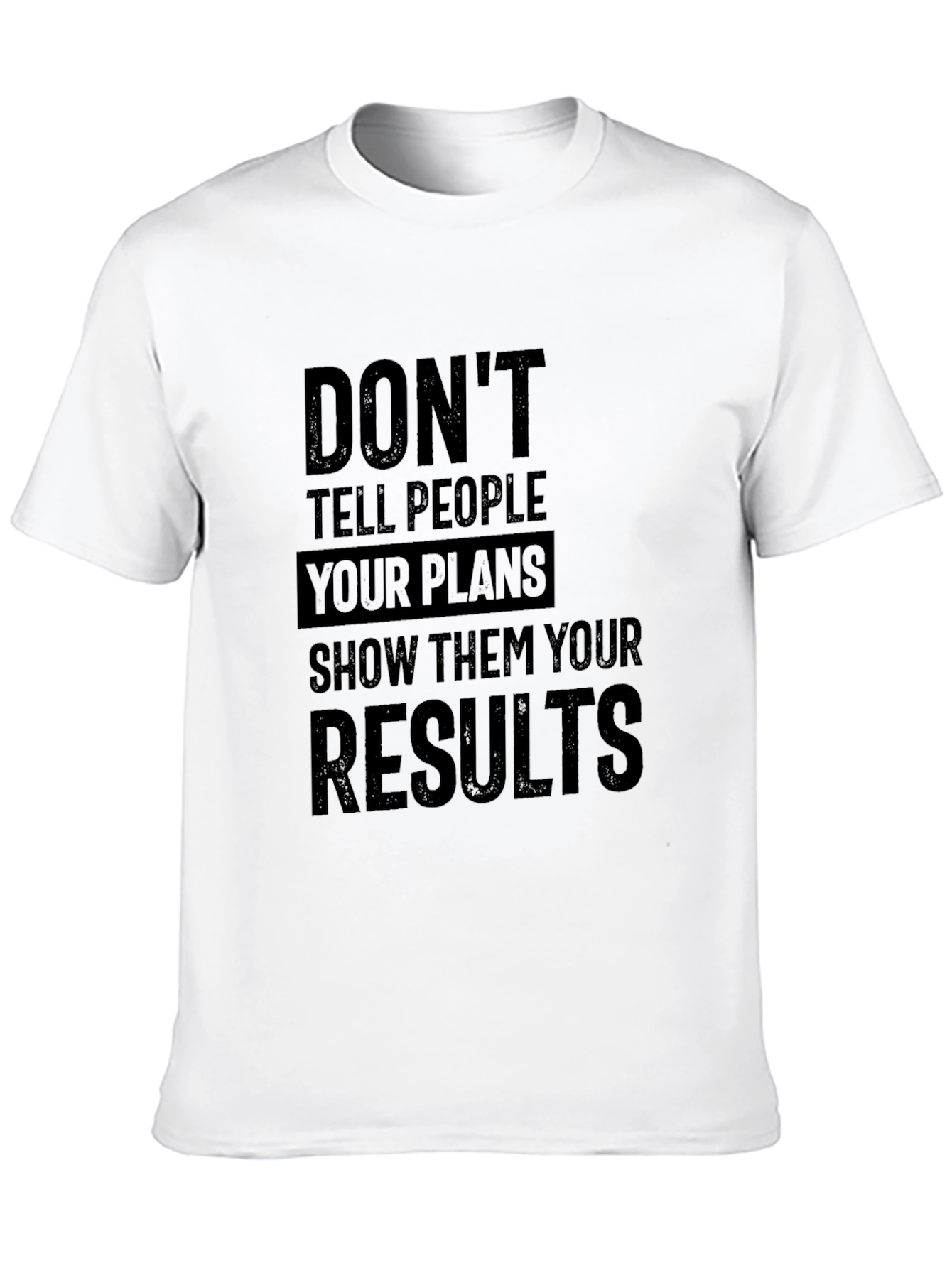 Motivational Graphic T-Shirt - Show Your Results