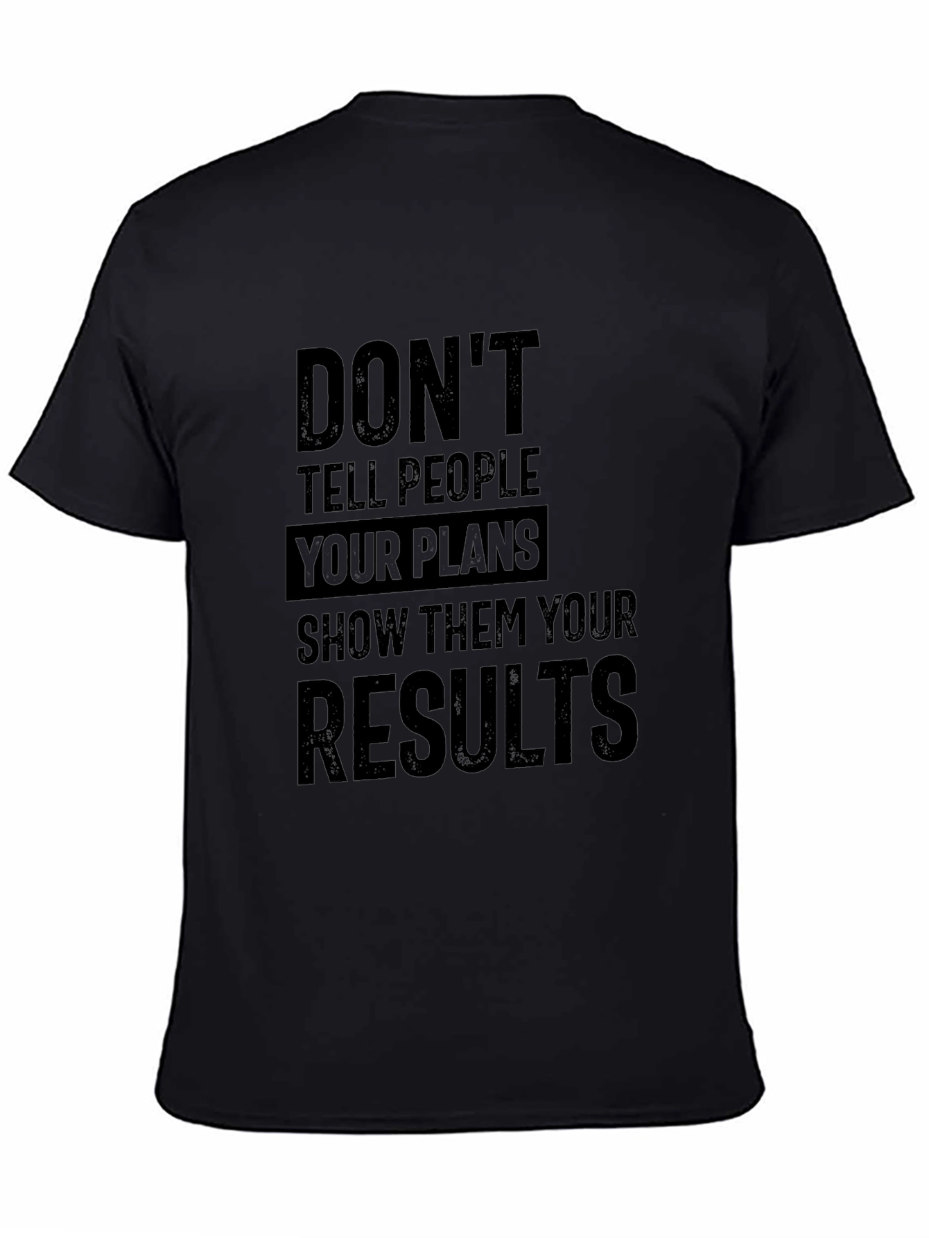 Motivational Graphic T-Shirt - Show Your Results