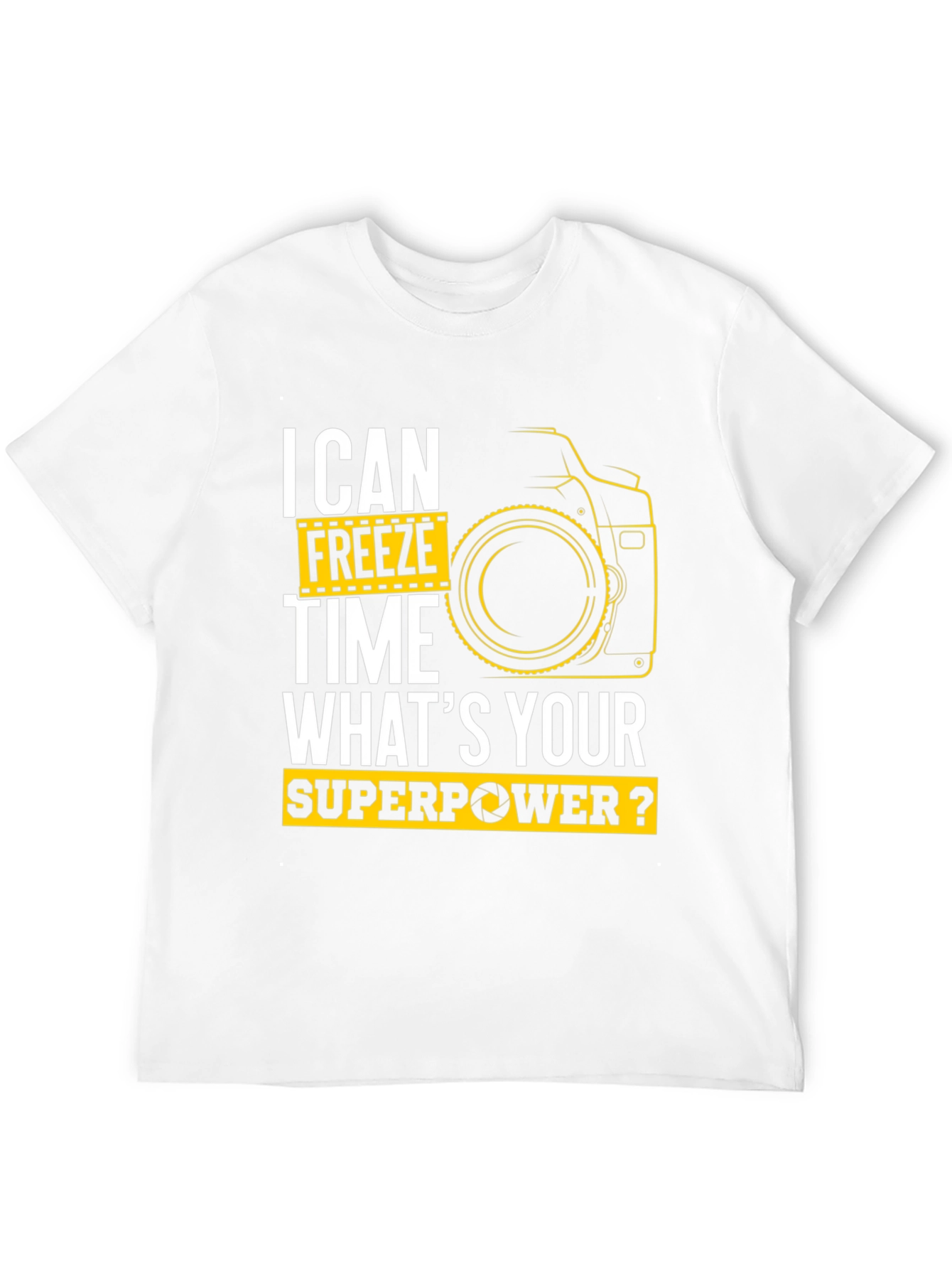 I Can Freeze Time Photographer T-Shirt