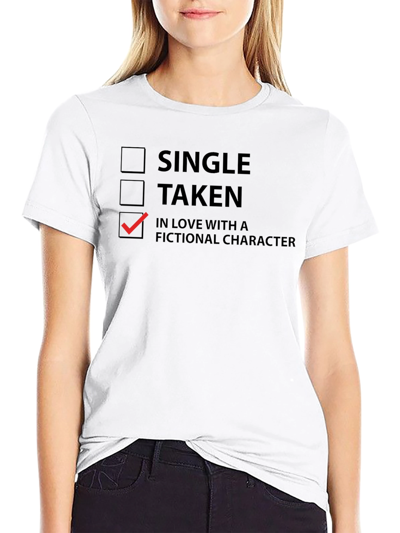 Fictional Character Lover T-Shirt - Single Taken