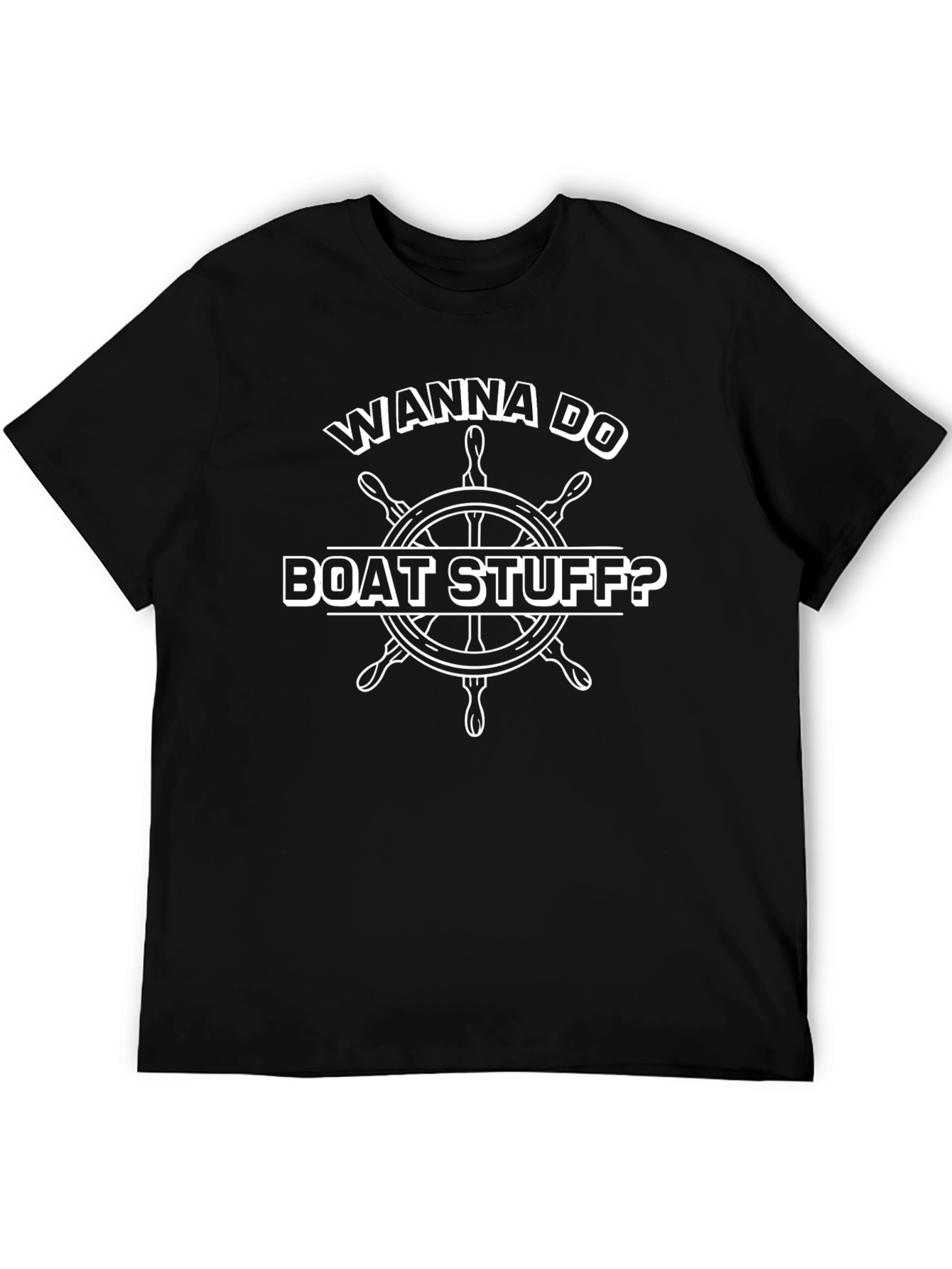 Wanna Do Boat Stuff? Graphic Tee