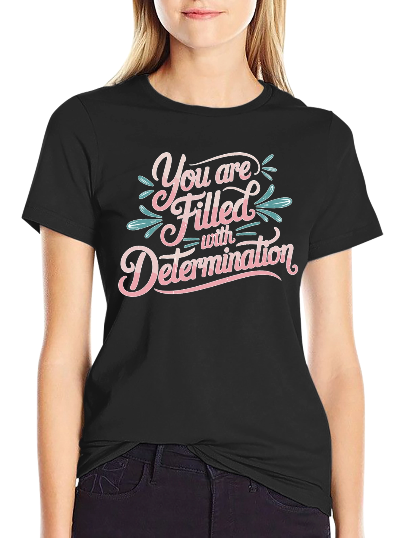 Motivational Determination Graphic T-Shirt