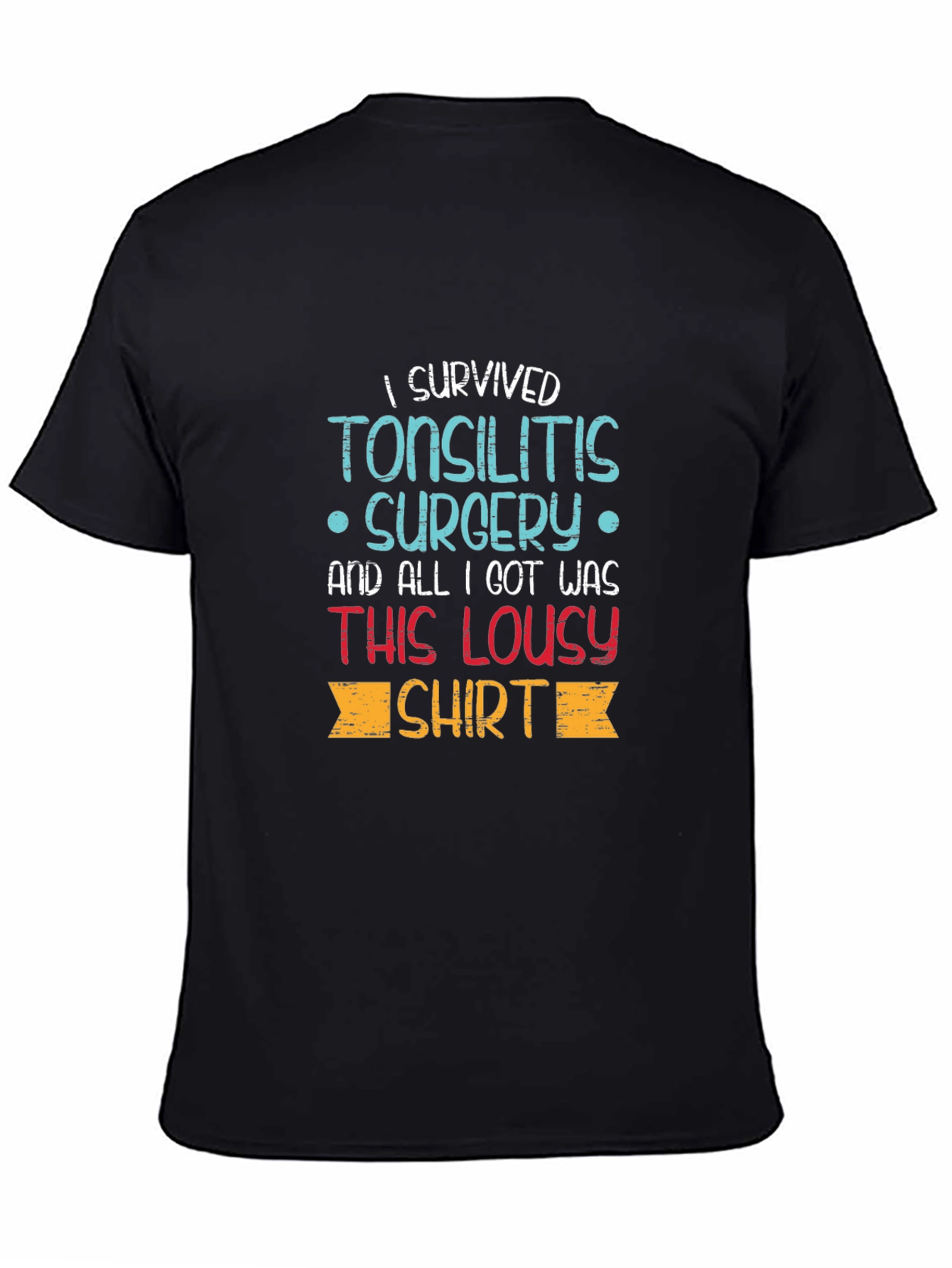 Tonsillitis Surgery Survivor T-Shirt