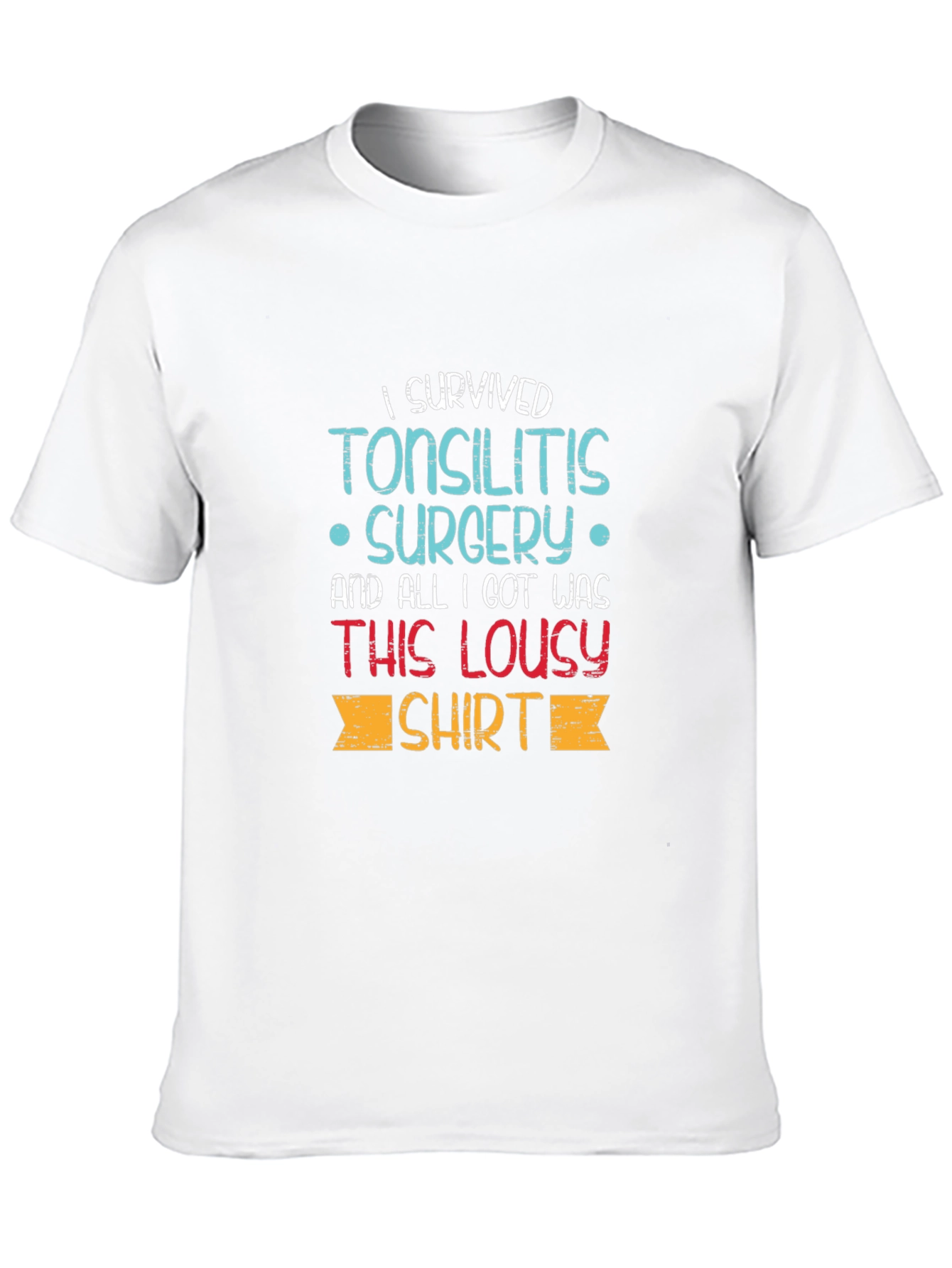 Tonsillitis Surgery Survivor T-Shirt