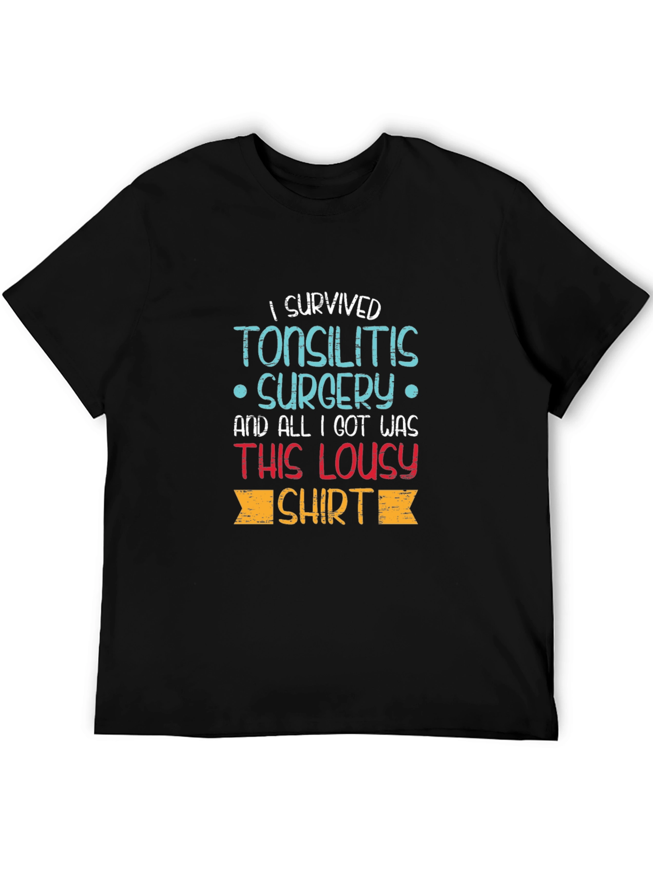 Tonsillitis Surgery Survivor T-Shirt