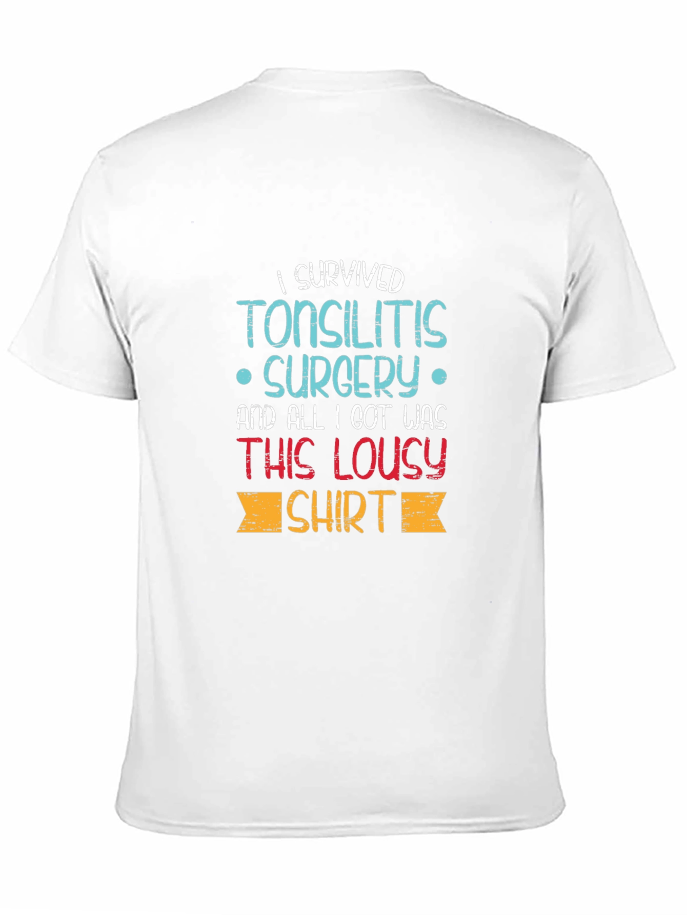 Tonsillitis Surgery Survivor T-Shirt