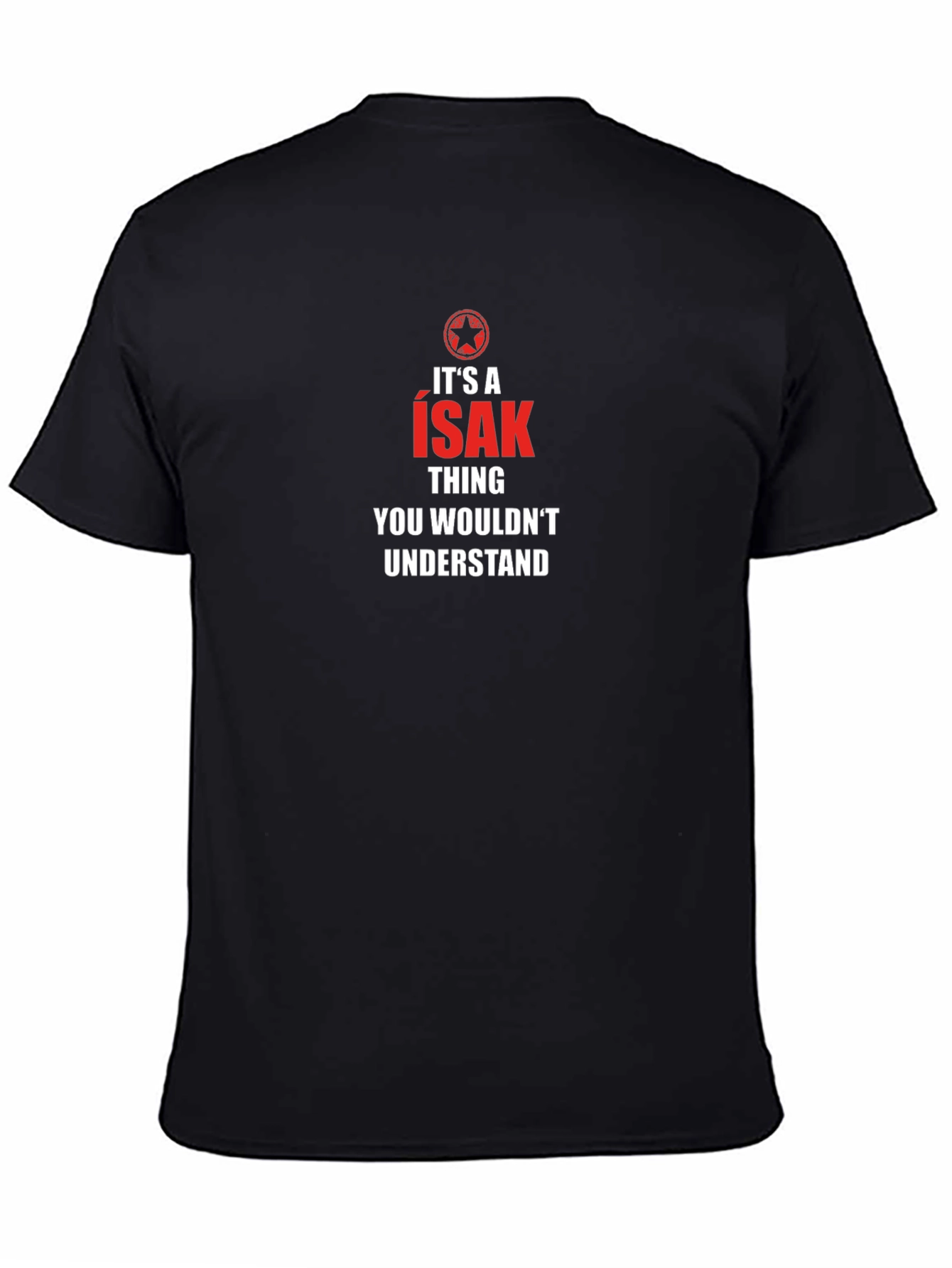 Its A Isak Thing T-Shirt - You Wouldnt Understand