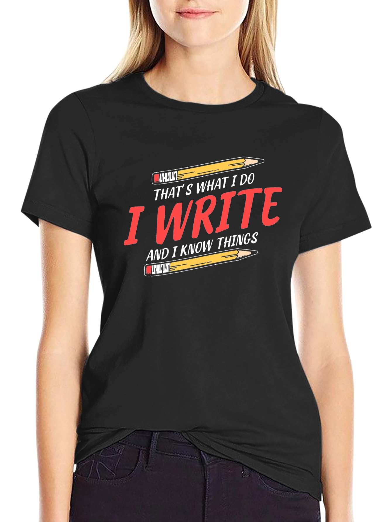 I Write and I Know Things Black T-Shirt