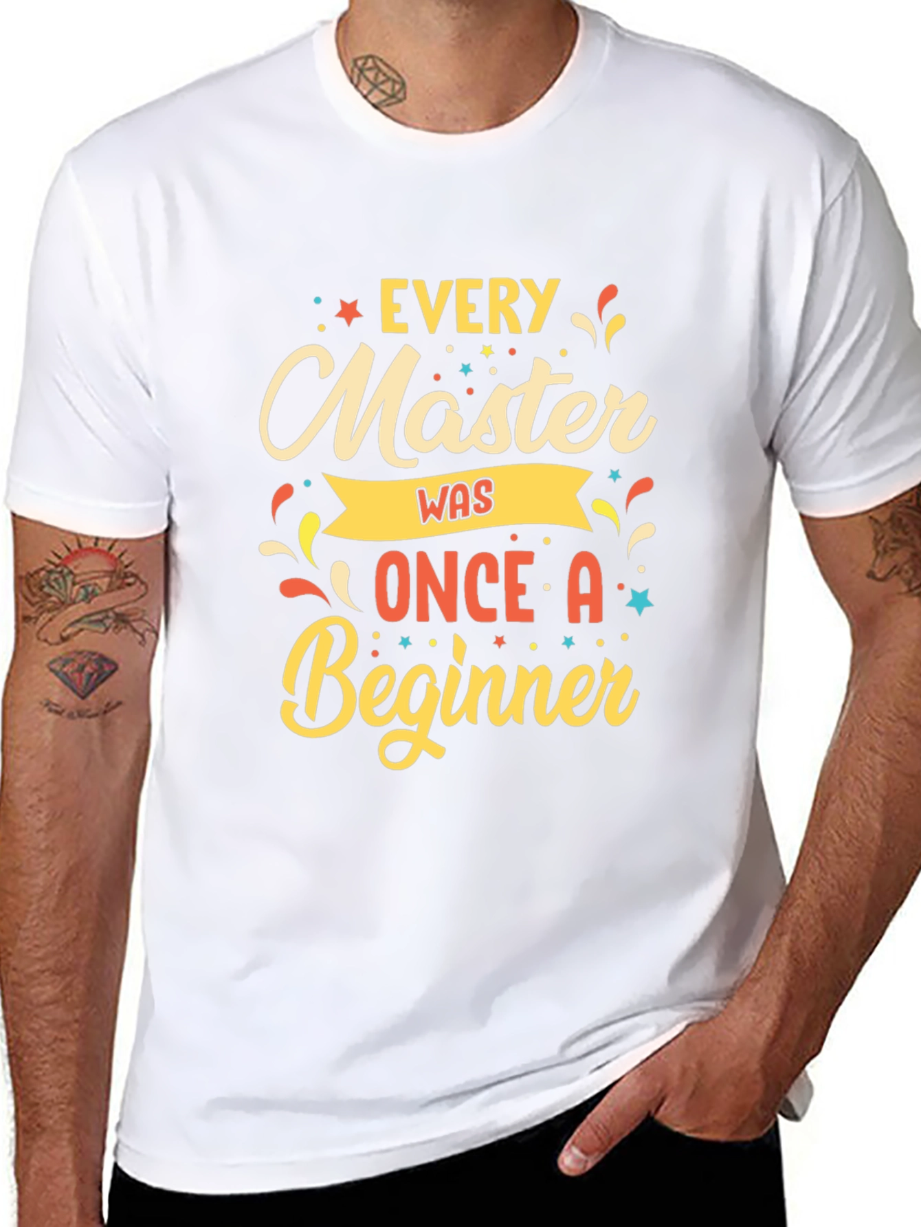 Every Master Was Once a Beginner T-Shirt
