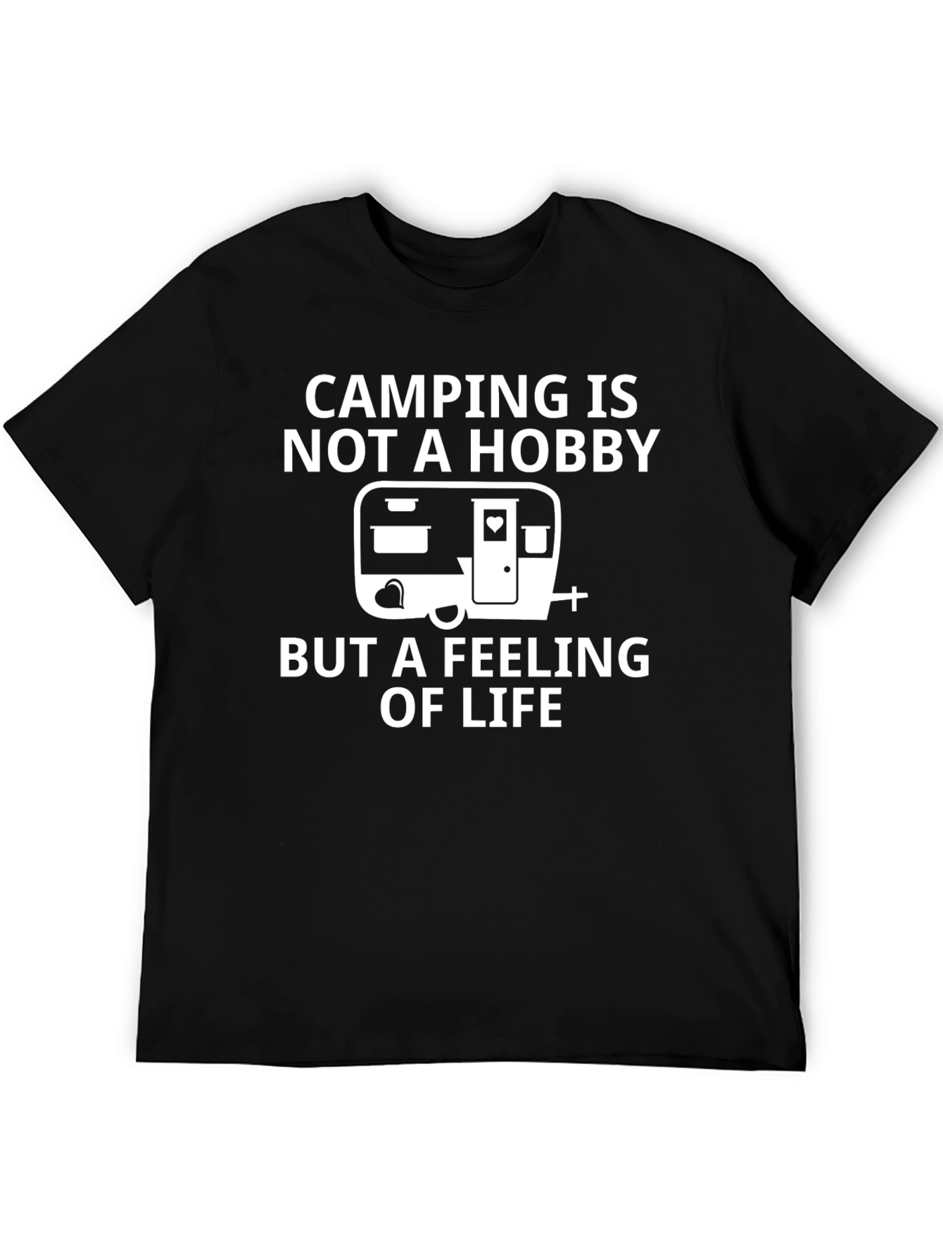 Camping Is Not A Hobby - T-Shirt