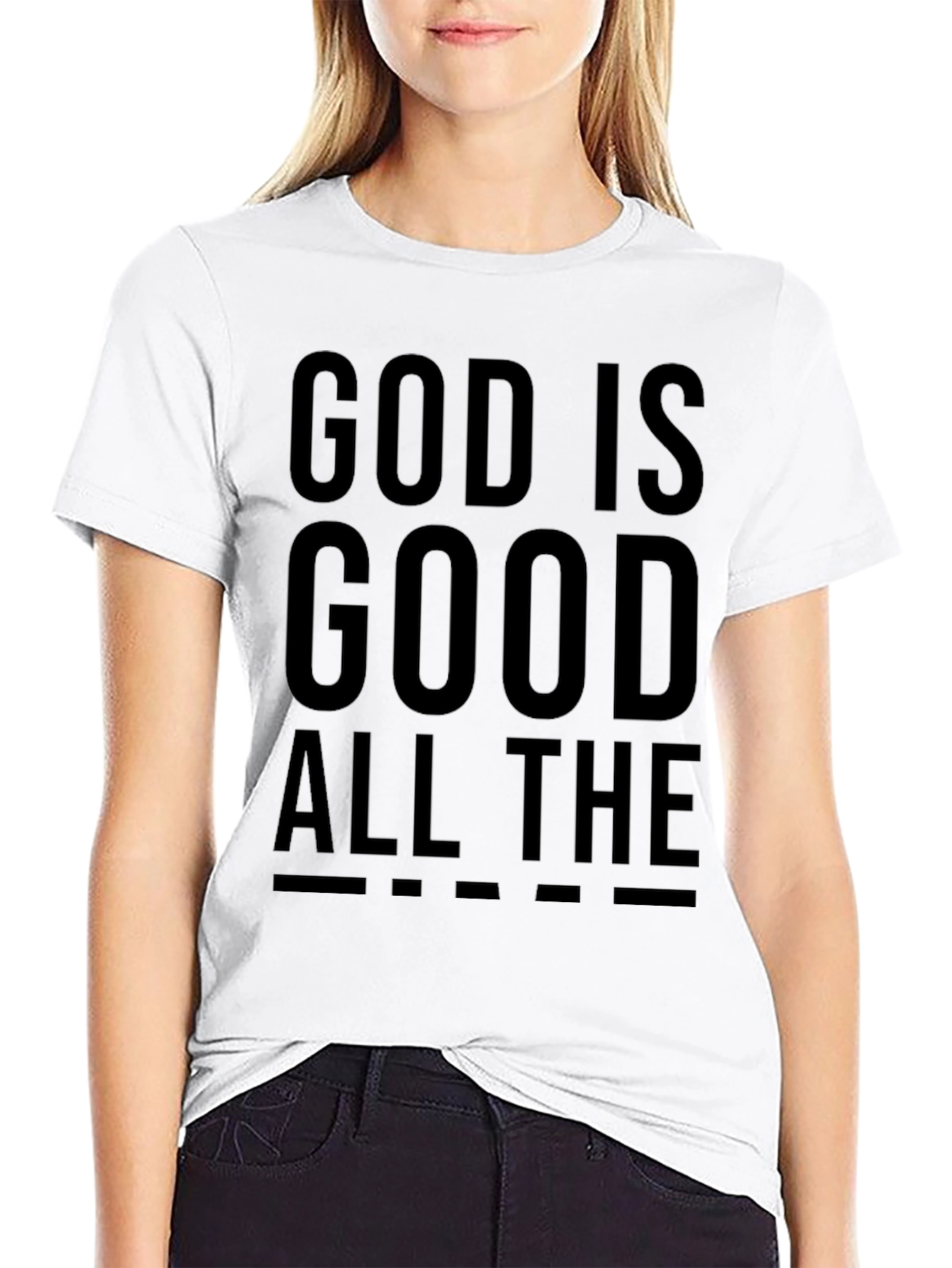 God is Good All The Time Black T-Shirt