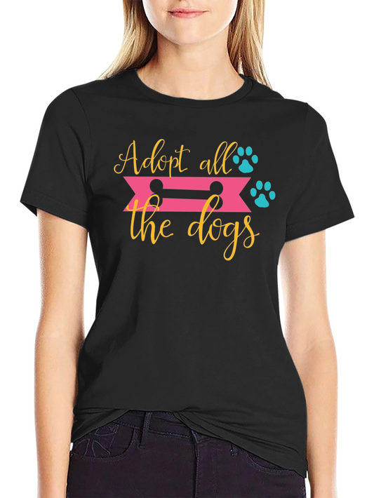 Adopt All The Dogs Graphic Tee