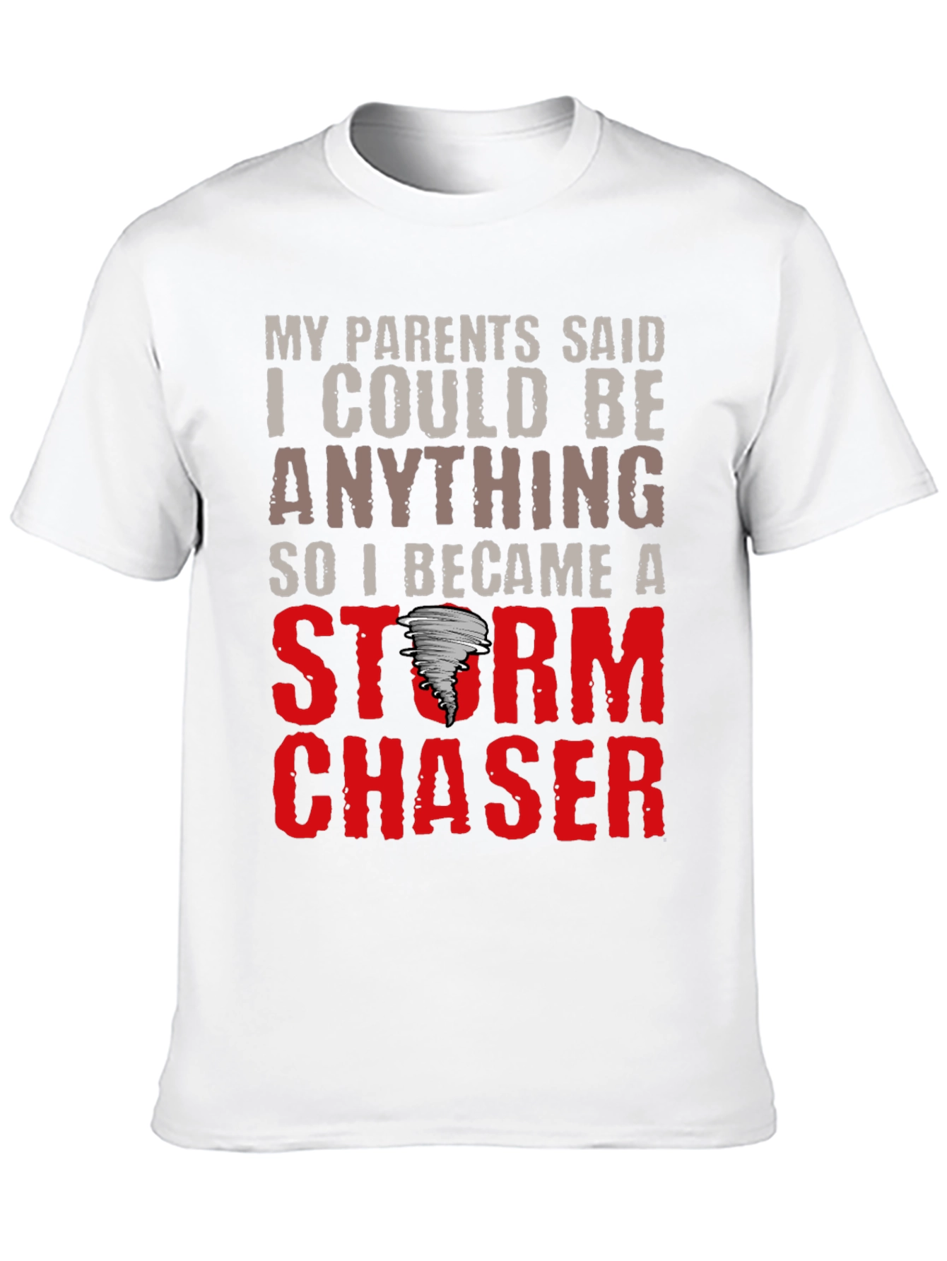 Storm Chaser T-Shirt: Funny Weather Tee