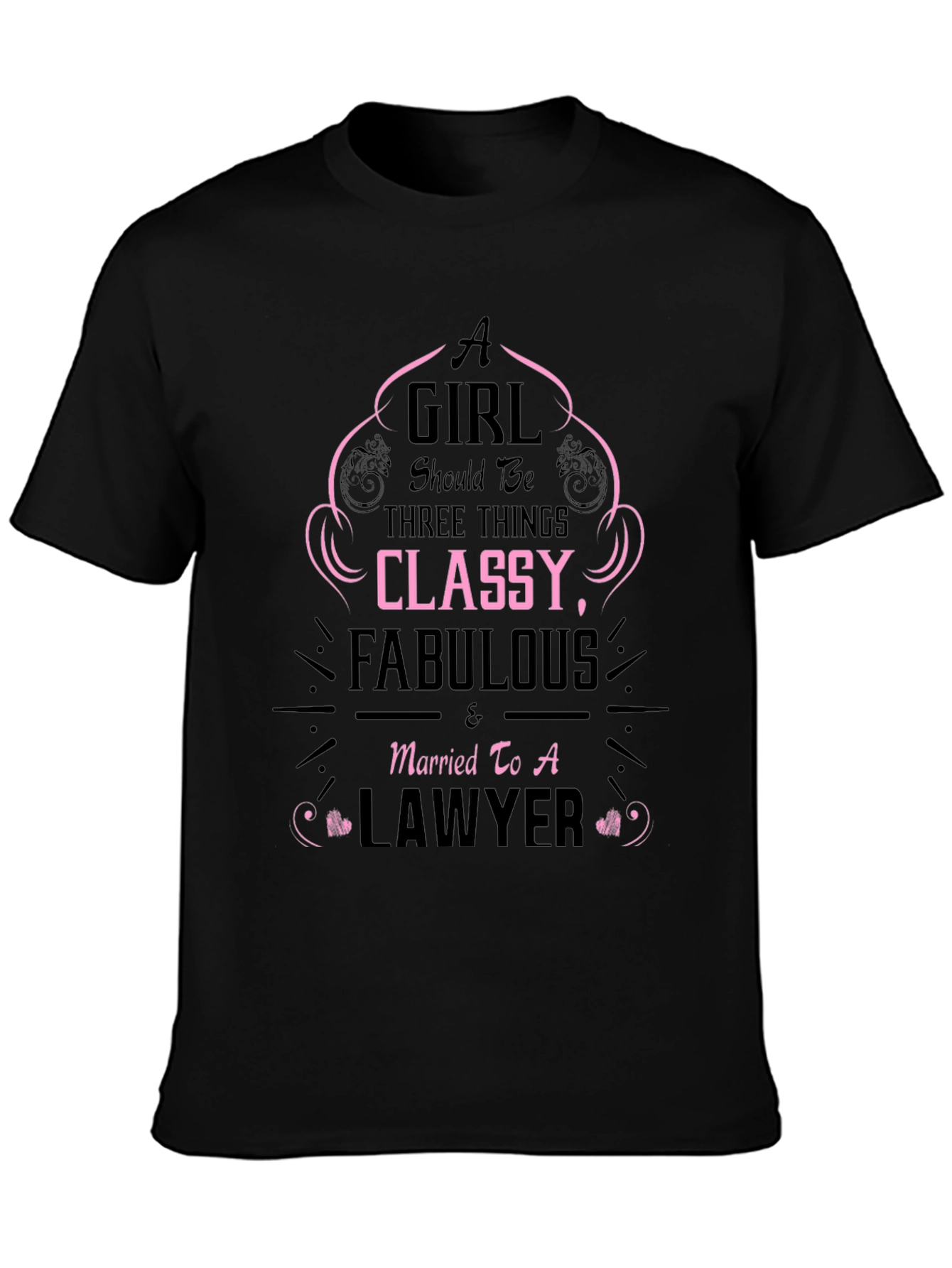 Classy Fabulous Lawyer Wife T-Shirt