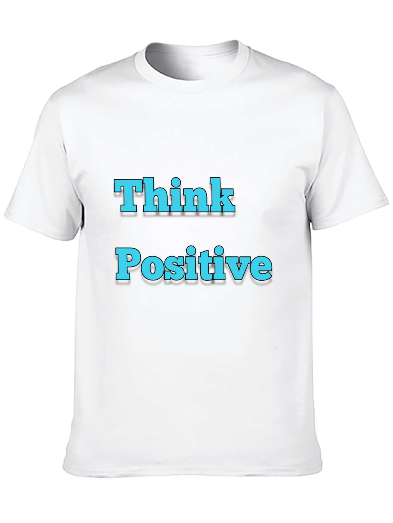 Think Positive T-Shirt - Motivational Black Tee