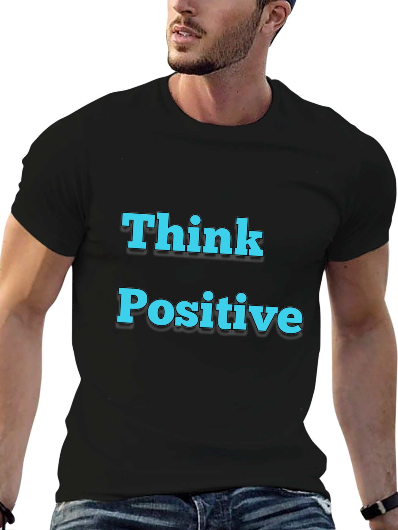 Think Positive T-Shirt - Motivational Black Tee