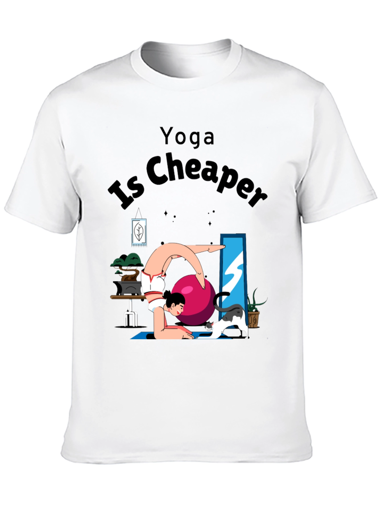 Yoga Is Cheaper Graphic T-Shirt