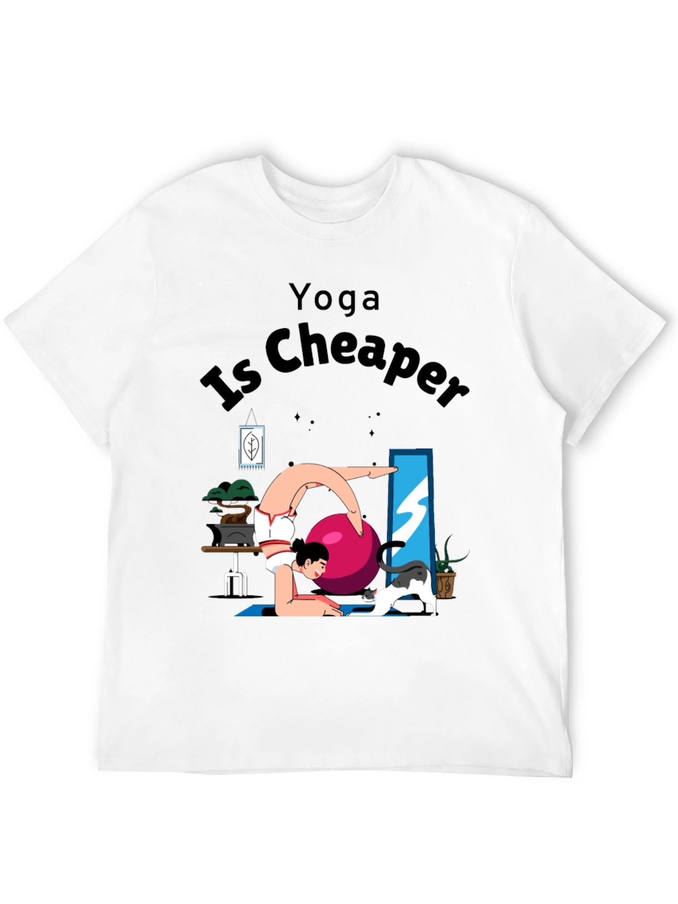Yoga Is Cheaper Graphic T-Shirt