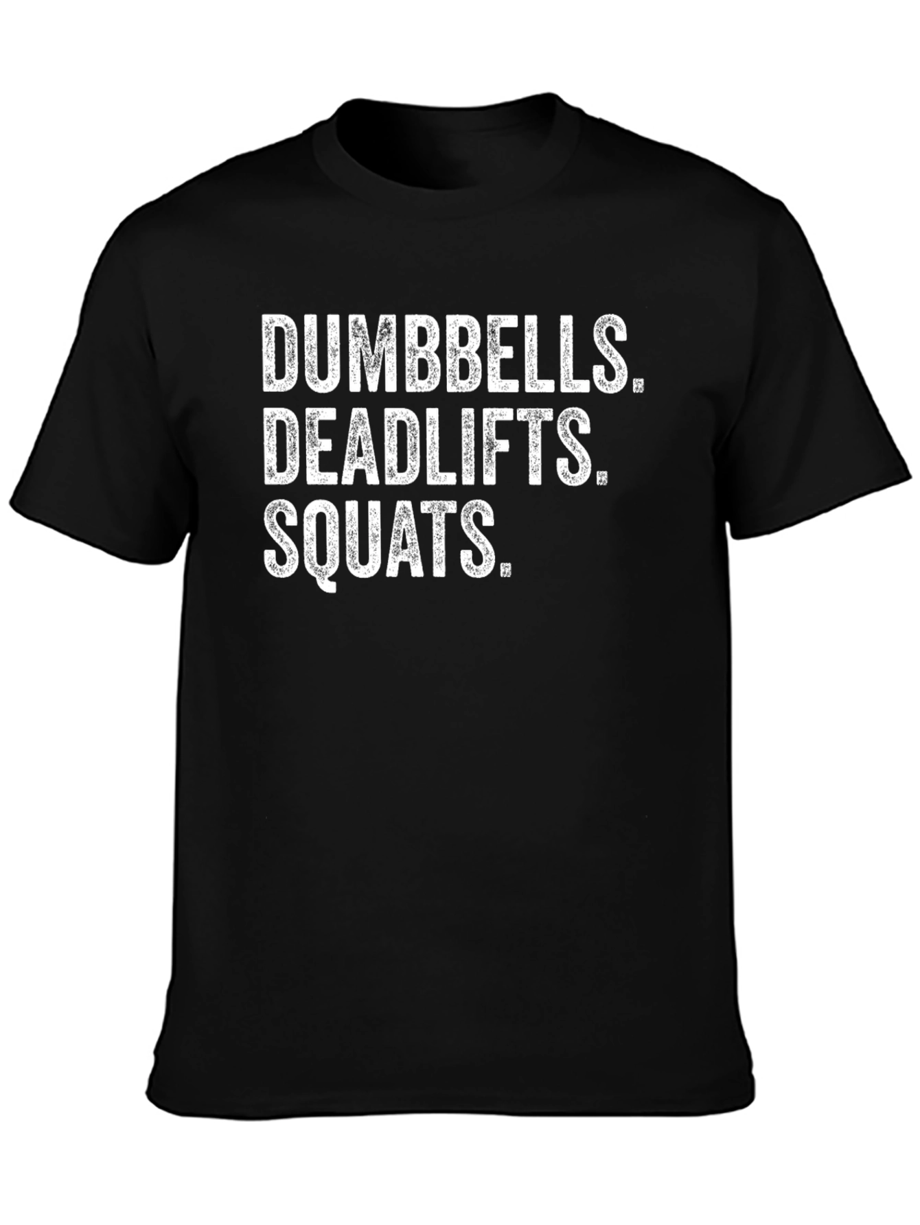 Dumbbells Deadlifts Squats Black Graphic T-Shirt